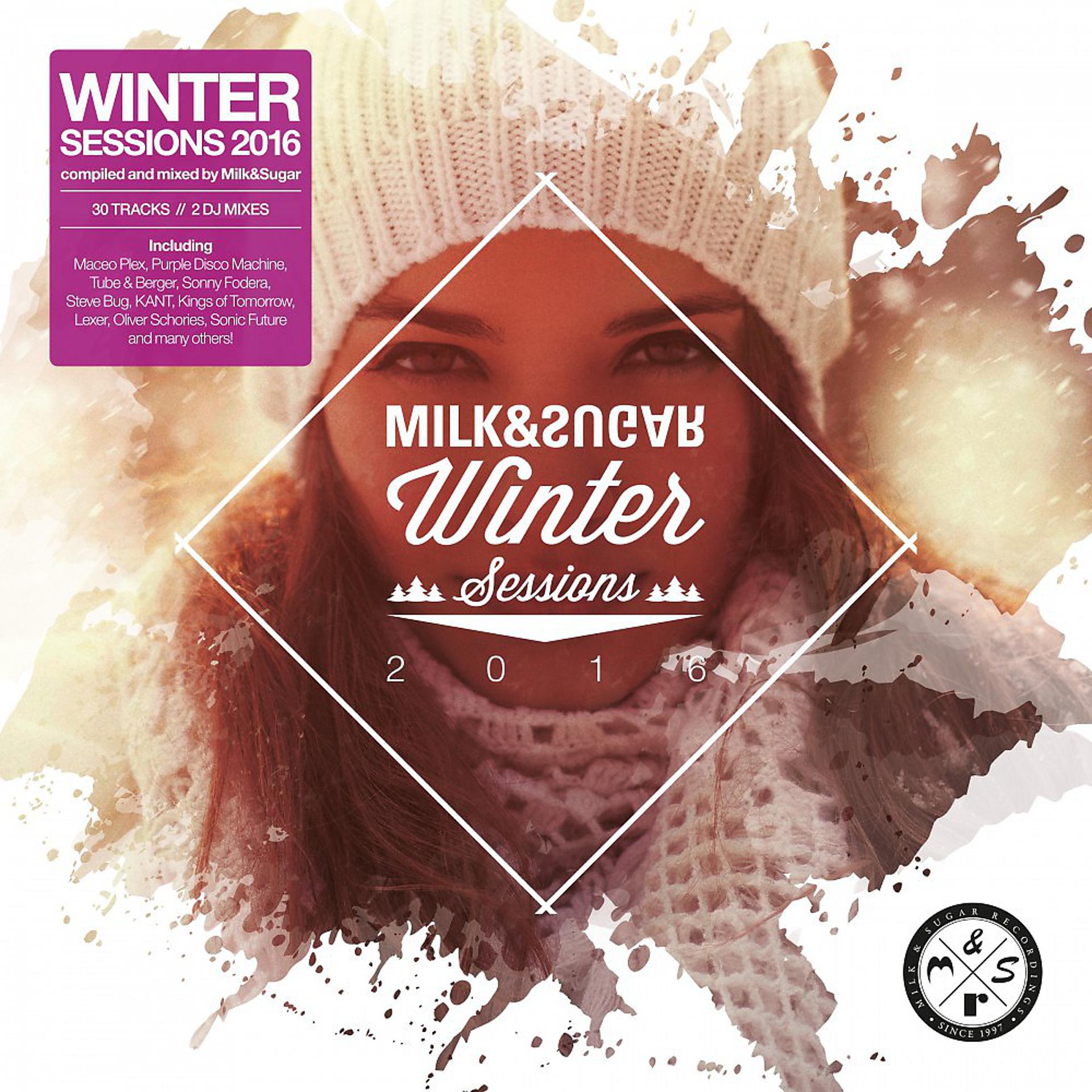 Постер альбома Winter Sessions 2016 (Compiled and Mixed by Milk & Sugar)