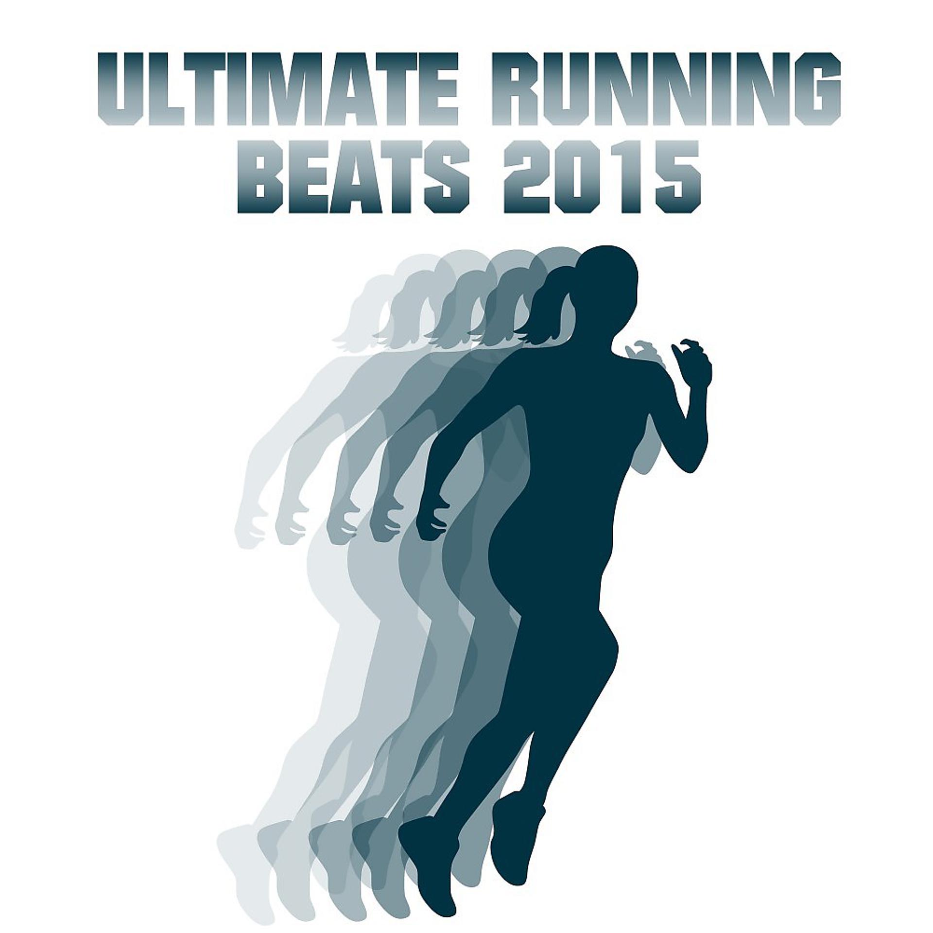 Постер альбома Ultimate Running Beats 2015