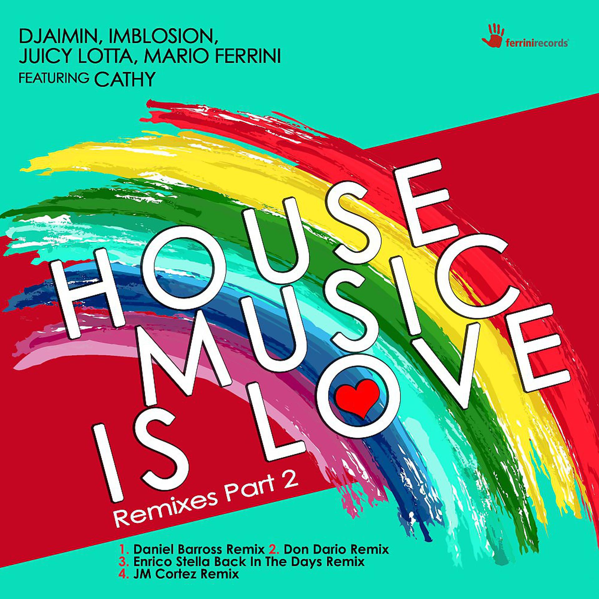 Постер альбома House Music Is Love (Remixes, Pt. 2)