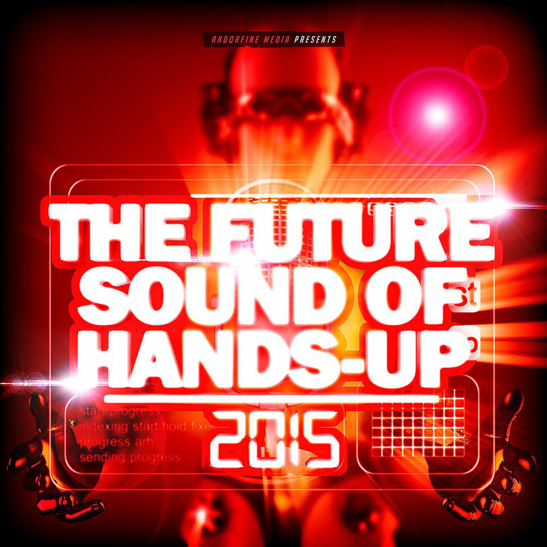 Постер альбома The Future Sound of Hands-Up 2015
