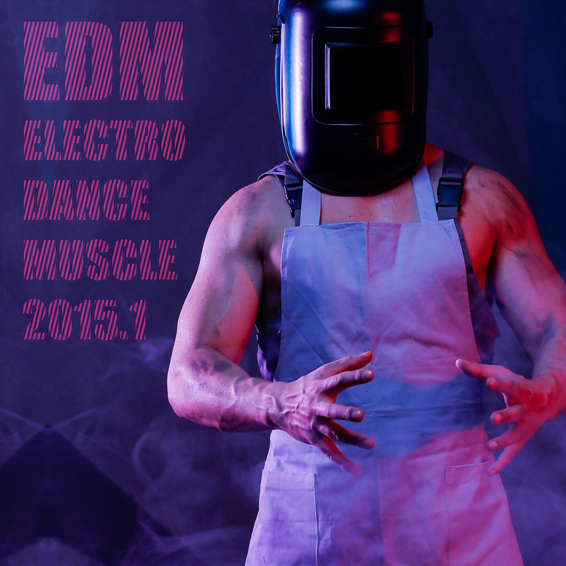 Постер альбома EDM - Electro Dance Muscle 2015.1