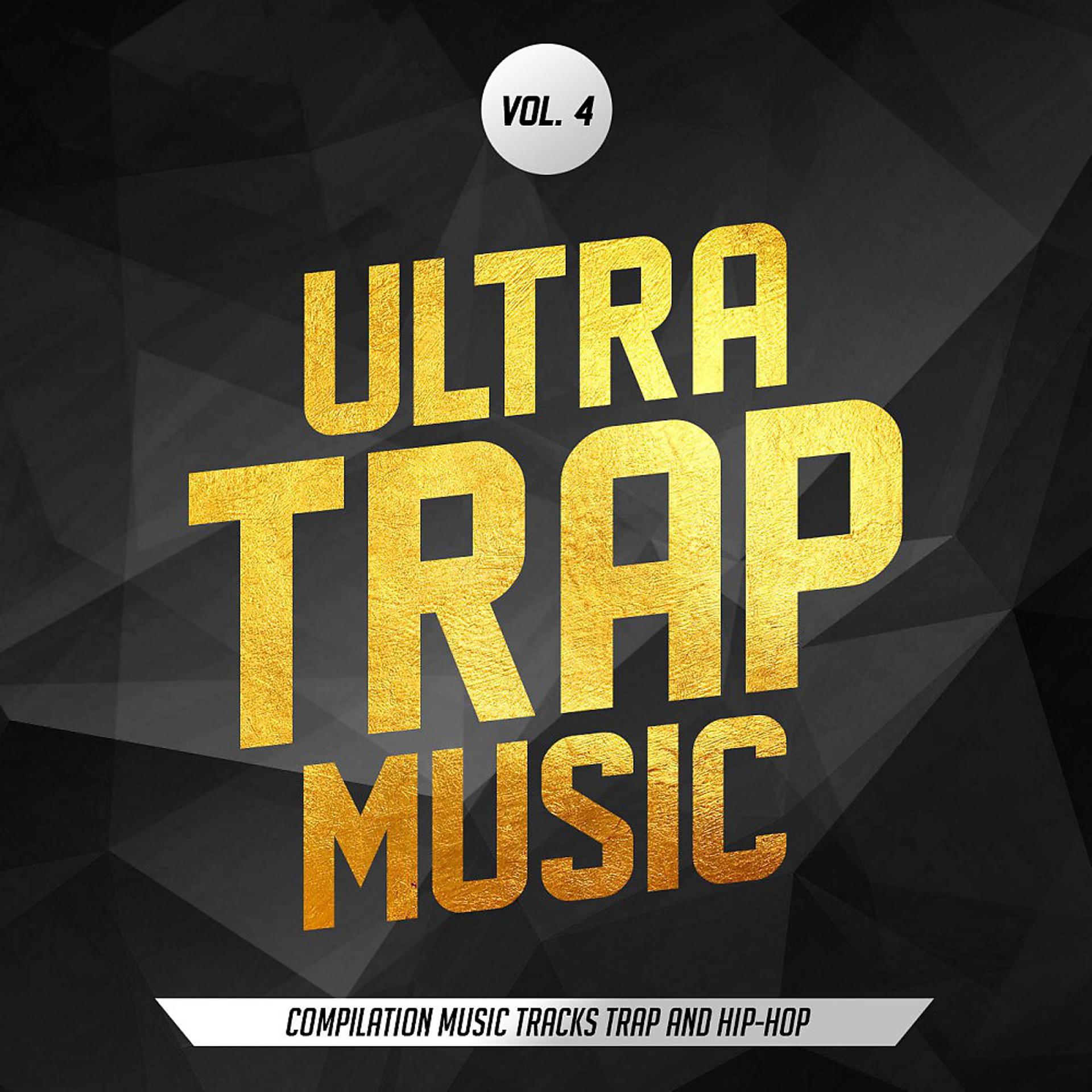 Постер альбома Ultra Trap Music, Vol. 4