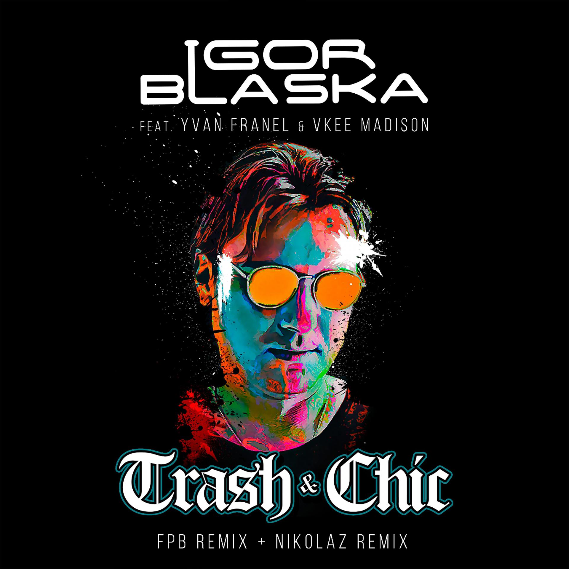 Постер альбома Trash & Chic (Remixes)