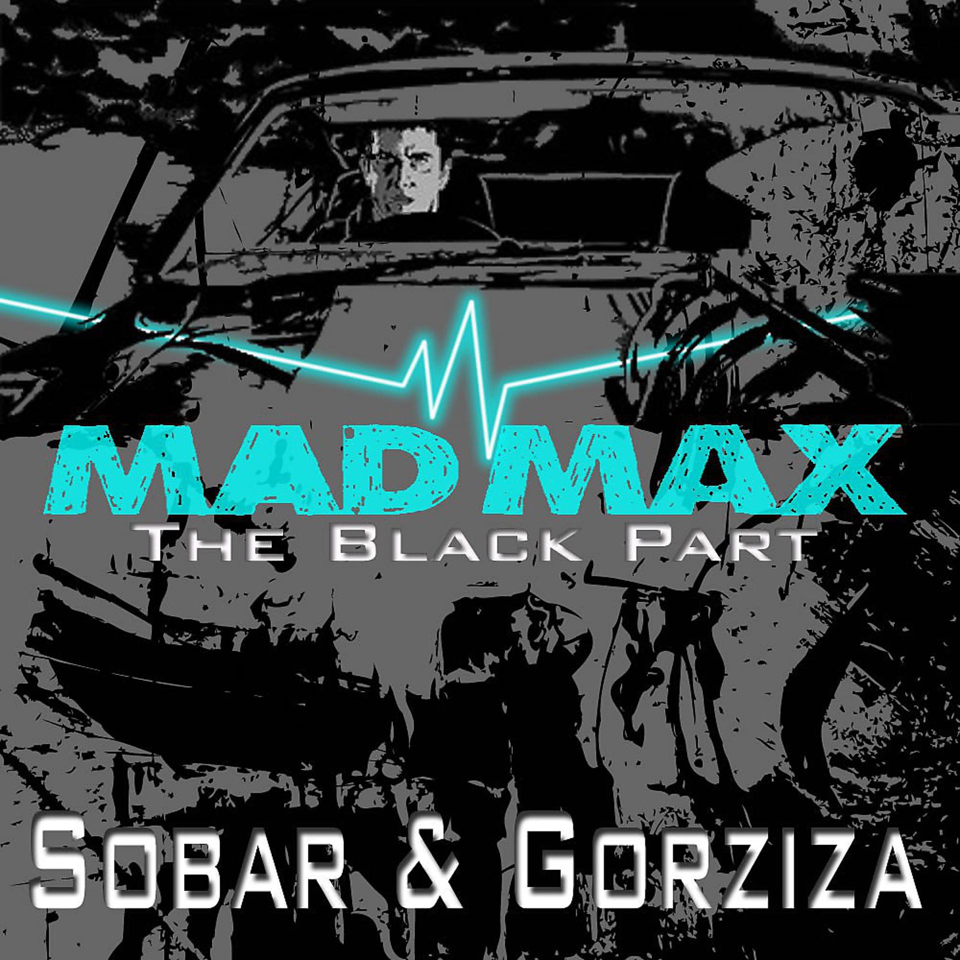 Постер альбома Mad Max (The Black Part)