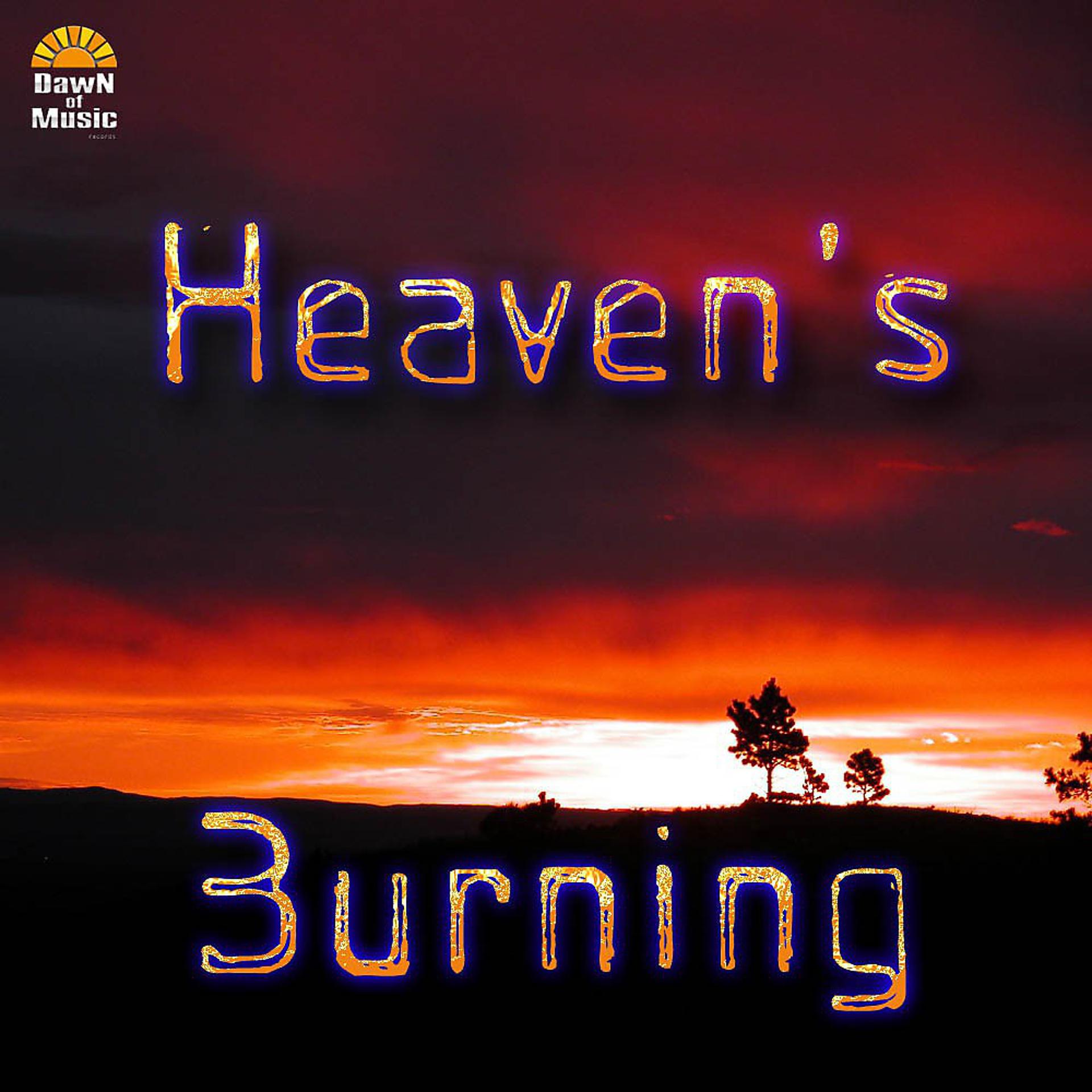 Постер альбома Heaven's Burning