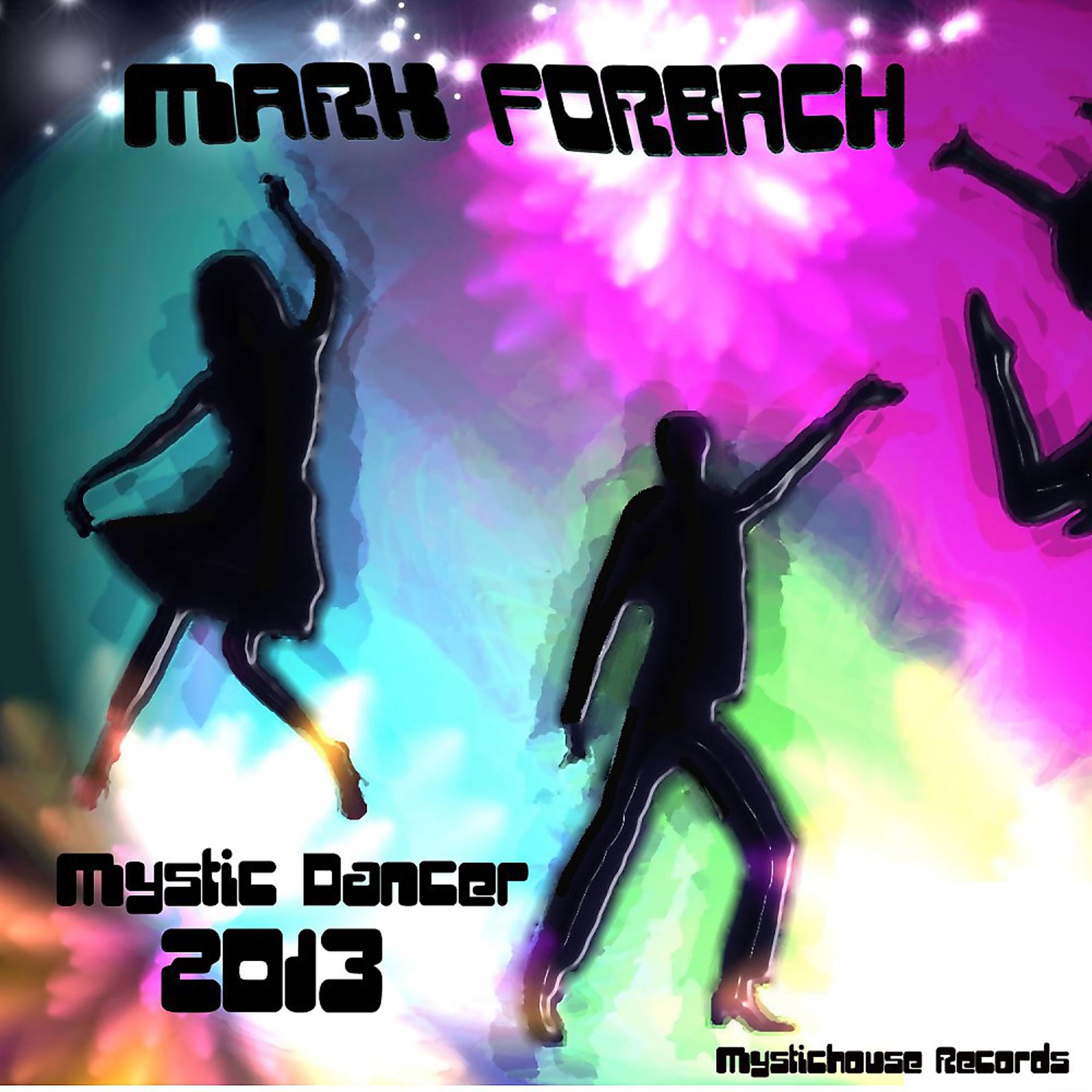 Постер альбома Mystic Dancer 2013