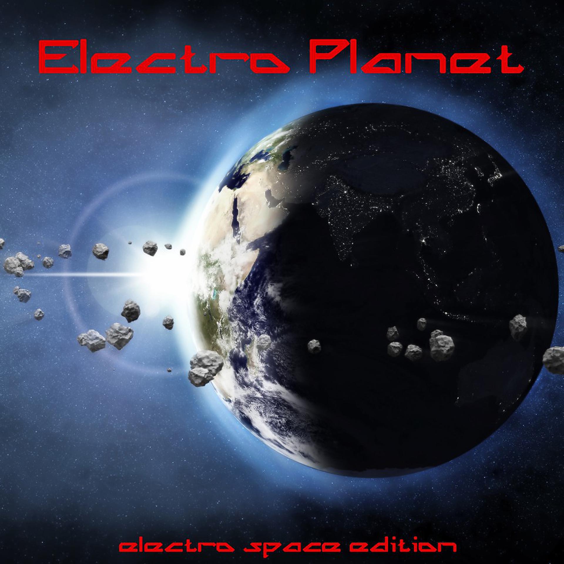 Постер альбома Electro Planet (Electro Space Edition)