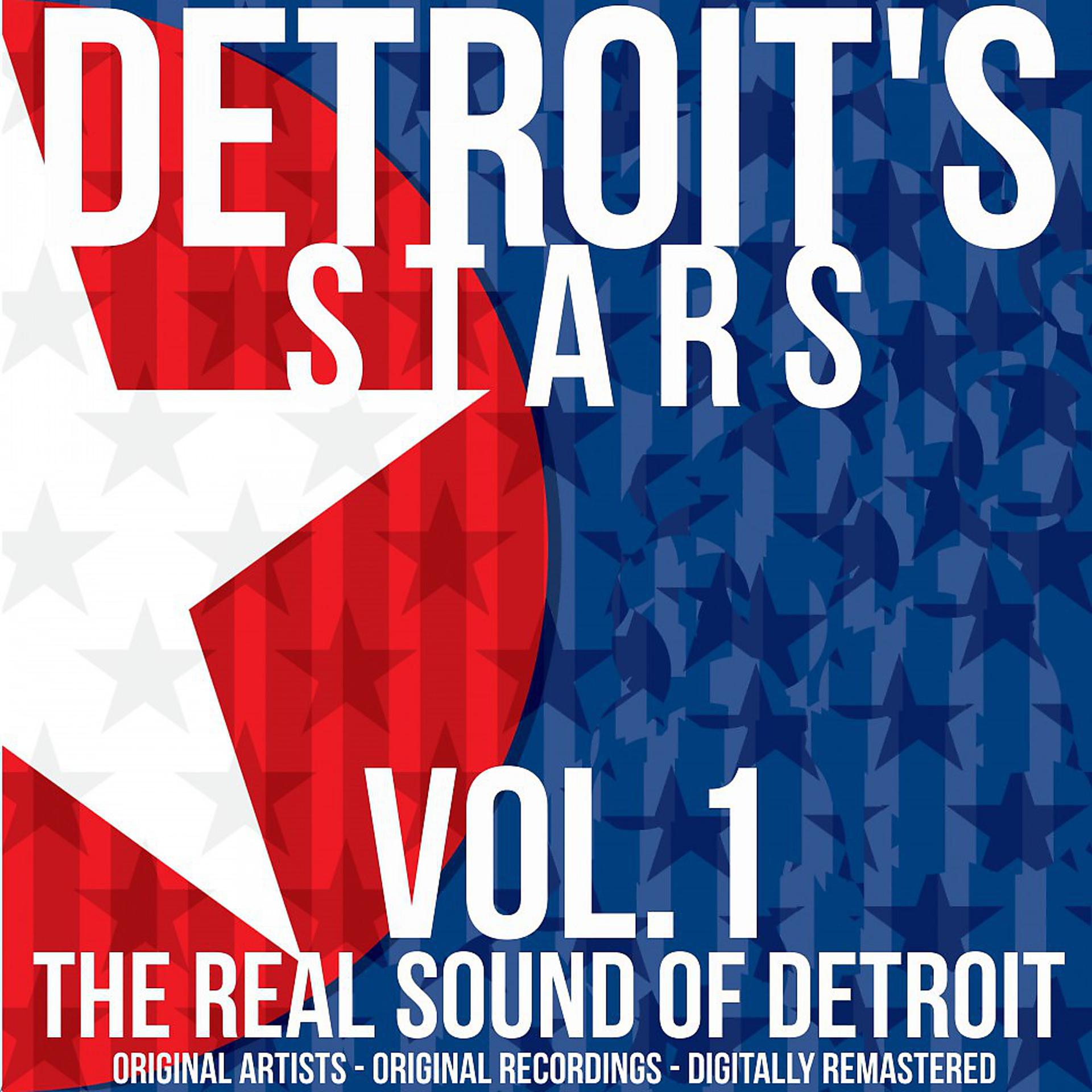 Постер альбома Detroit's Stars: The Real Sound of Detroit, Vol. 1