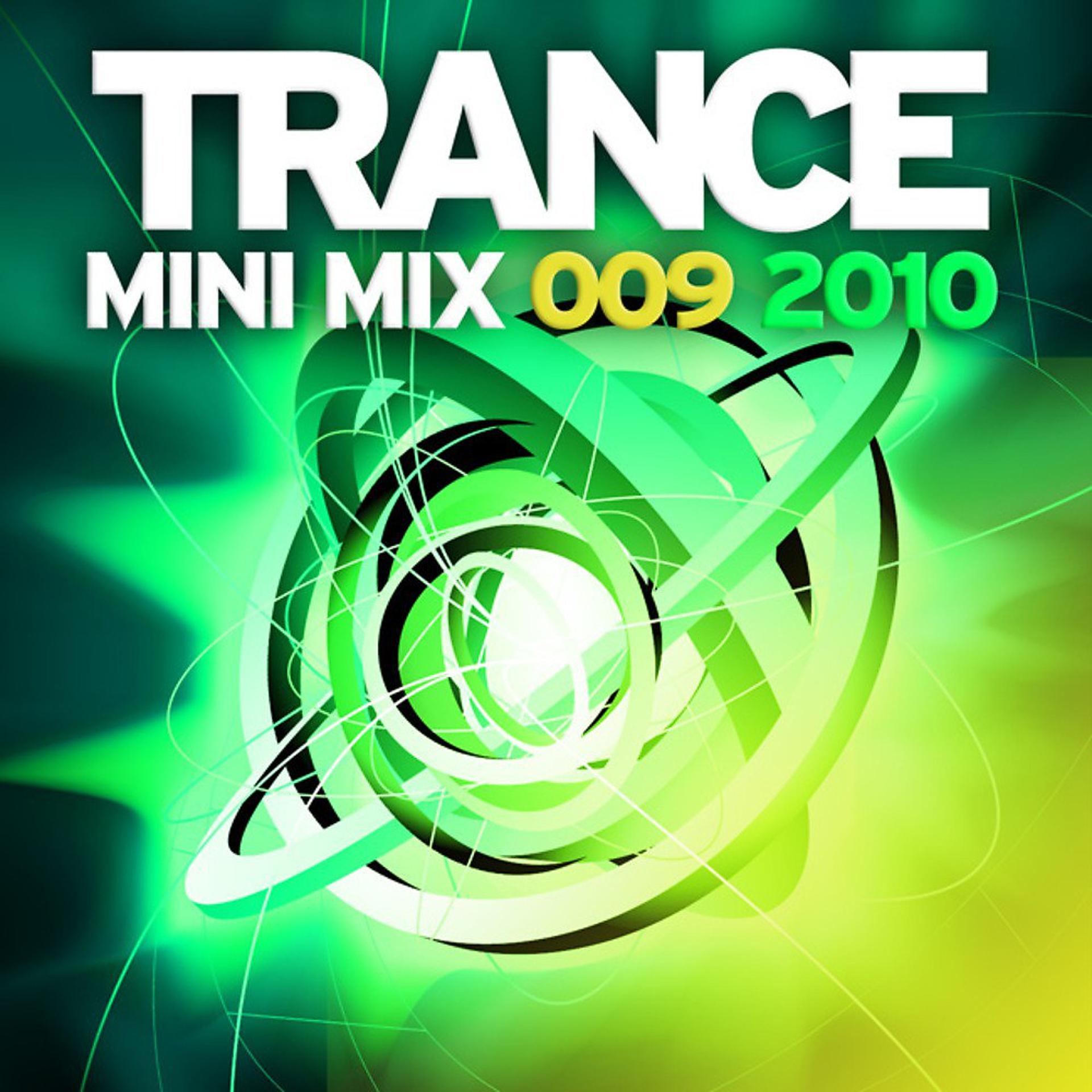 Постер альбома Trance Mini Mix 009 - 2010