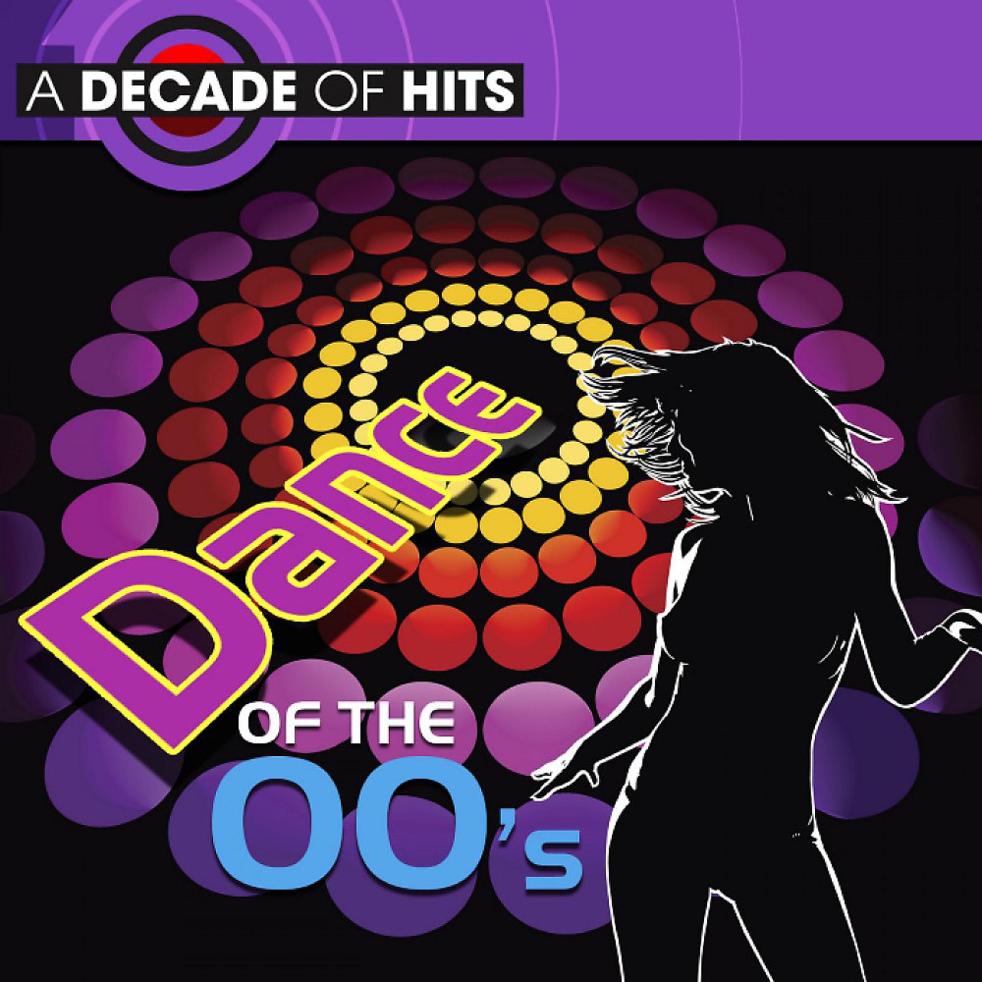 Постер альбома A Decade of Hits: Dance of the 00's