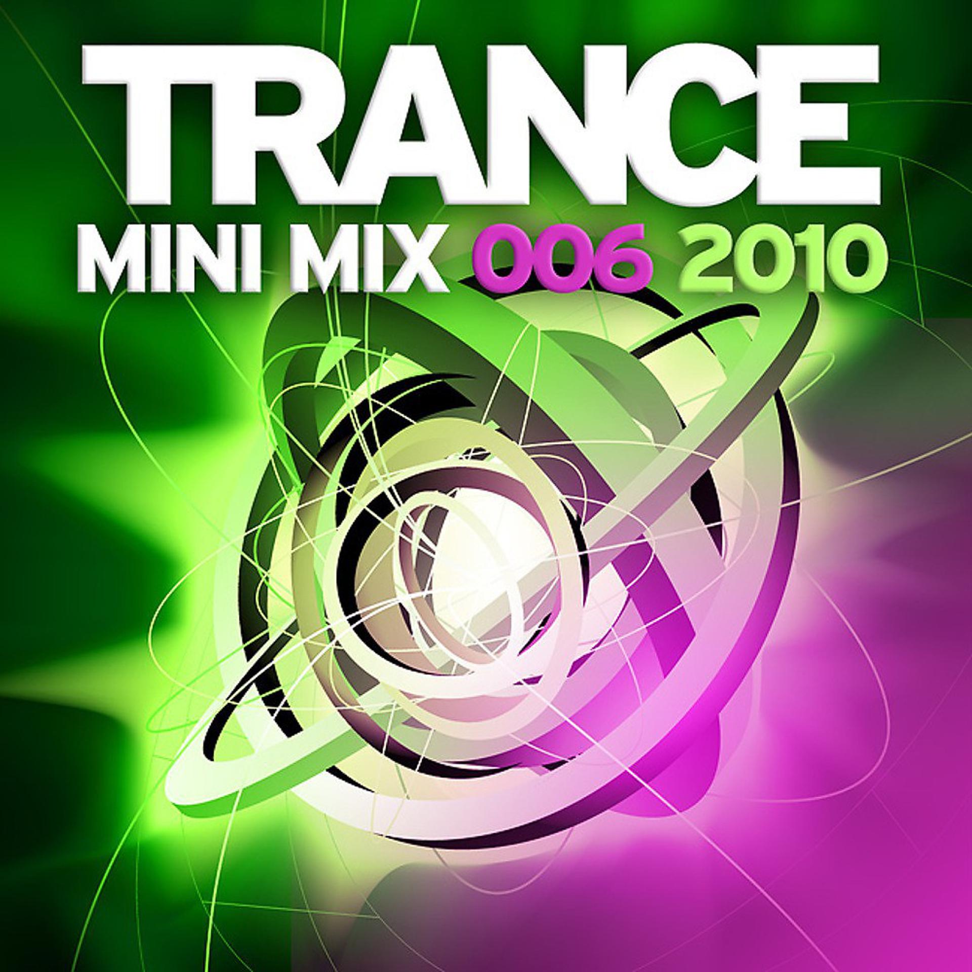Постер альбома Trance Mini Mix 006 - 2010