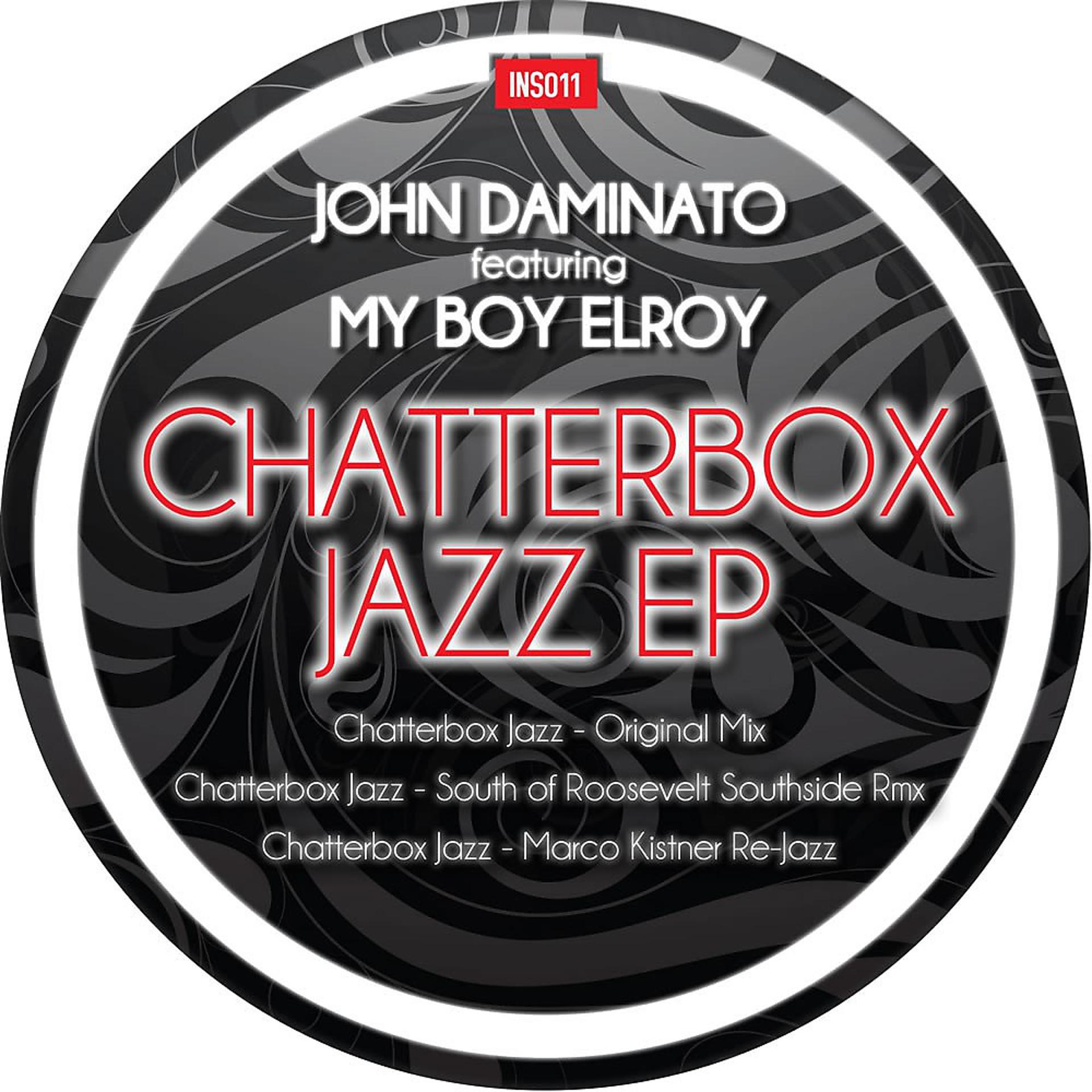 Постер альбома Chatterbox Jazz feat. My Boy Elroy