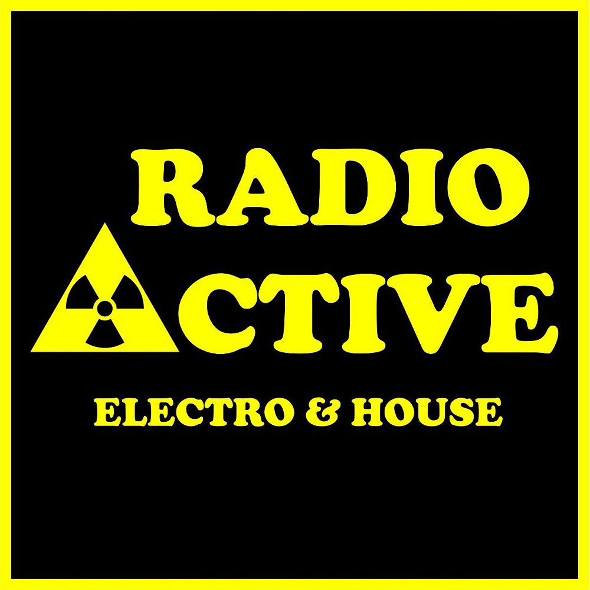 Постер альбома Radio Active Electro & House