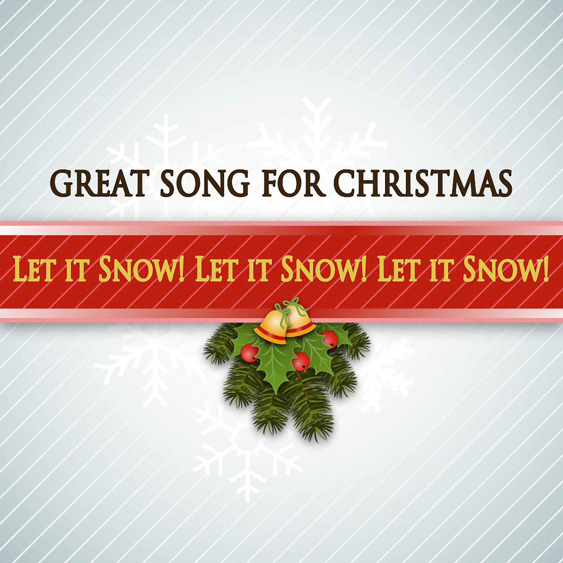 Постер альбома Let It Snow! Let It Snow! Let It Snow! (Great Song for Christmas)