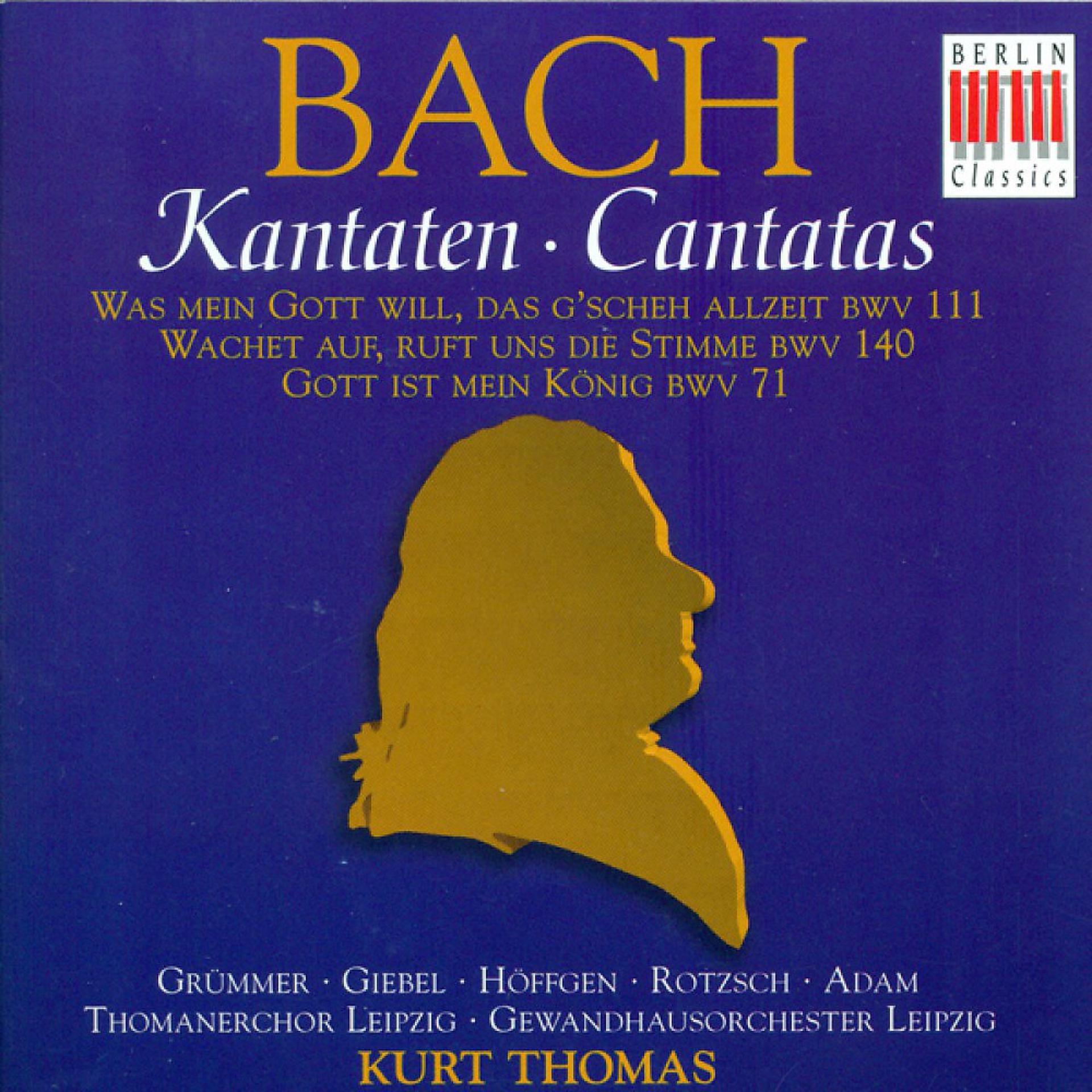Постер альбома Johann Sebastian Bach: Cantatas - BWV 71, 111, 140