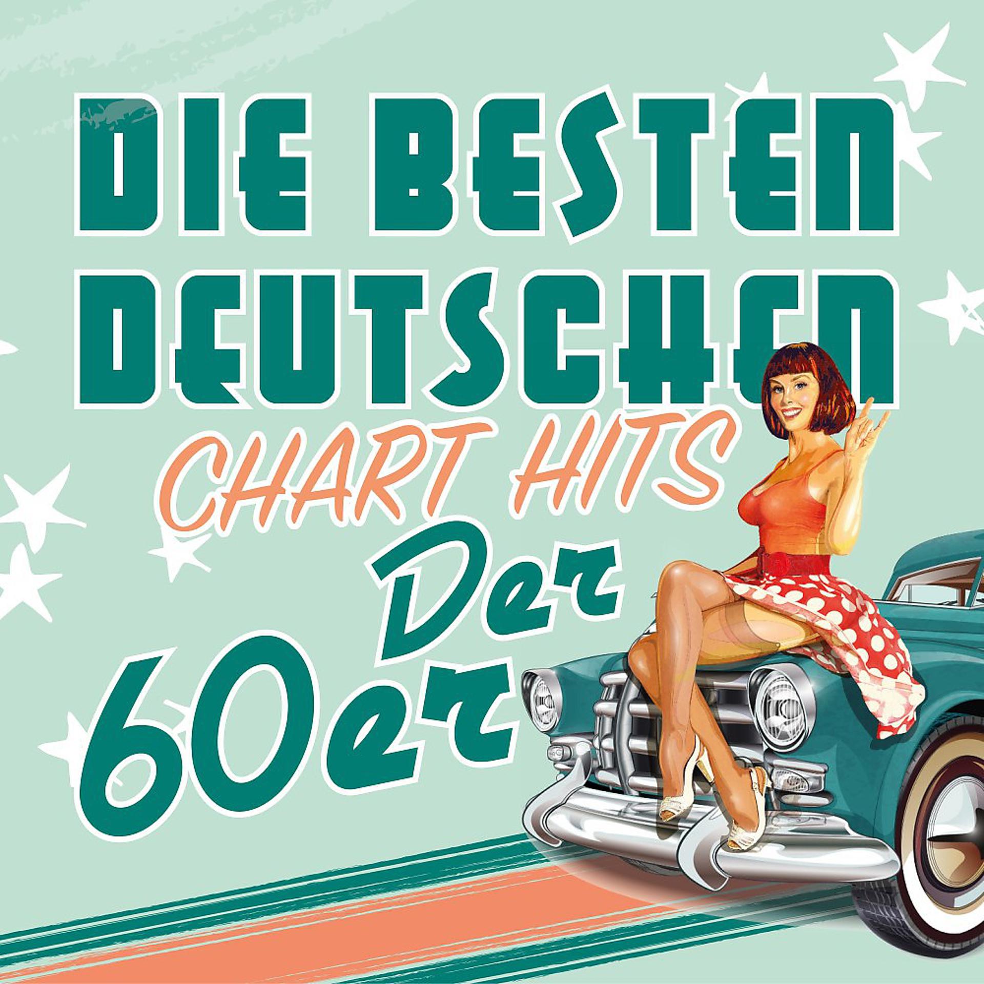 Постер альбома Die besten deutschen Chart Hits der 60er