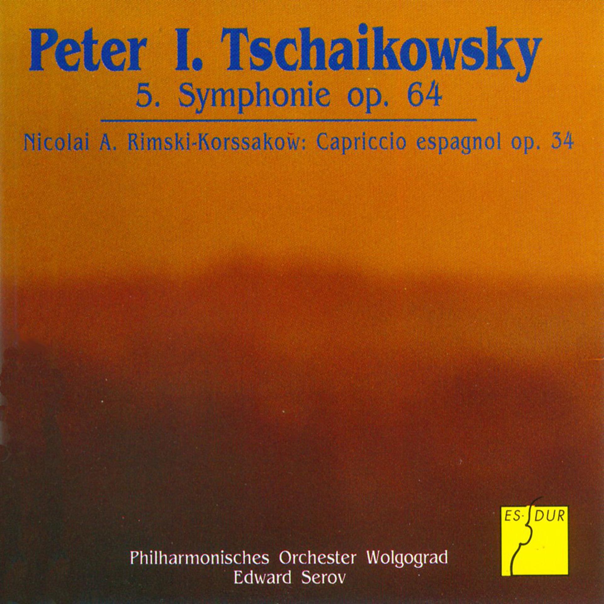 Постер альбома Tchaikovsky: Symphony No. 5, Op. 64 / Rimsky-Korsakov: Capriccio espagñol, Op. 34