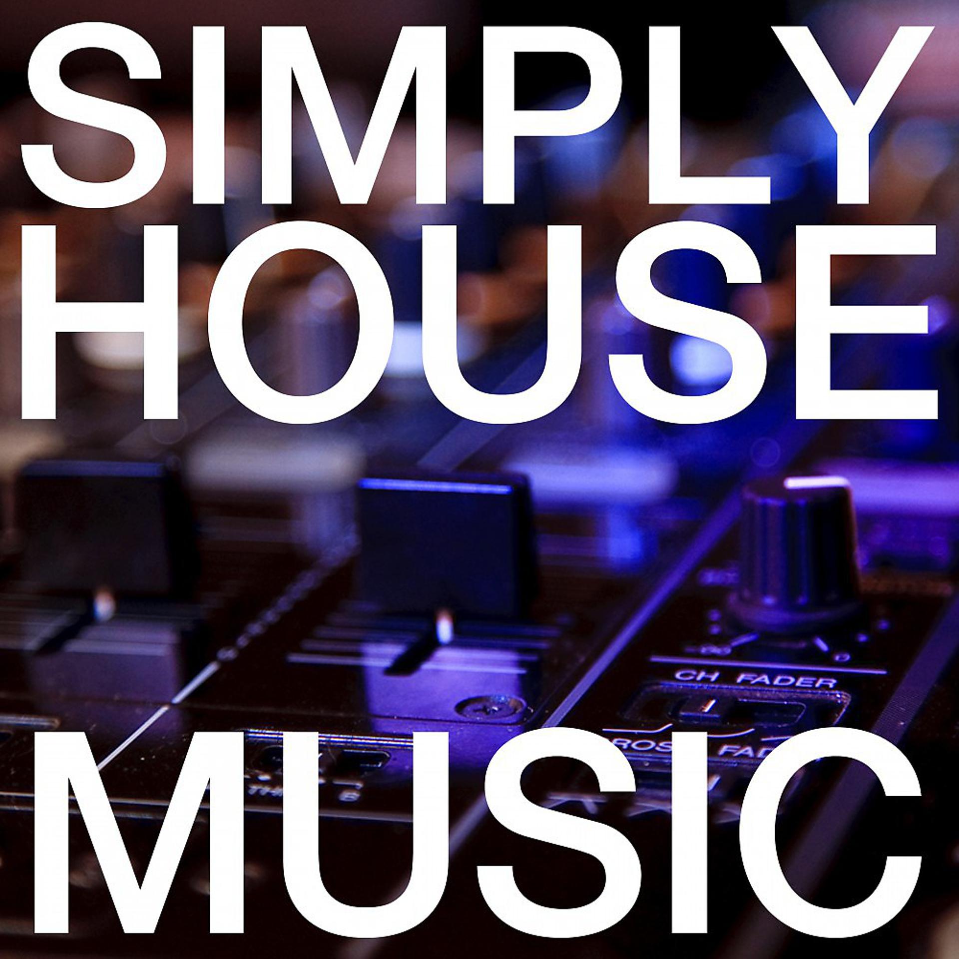 Постер альбома Simply House Music