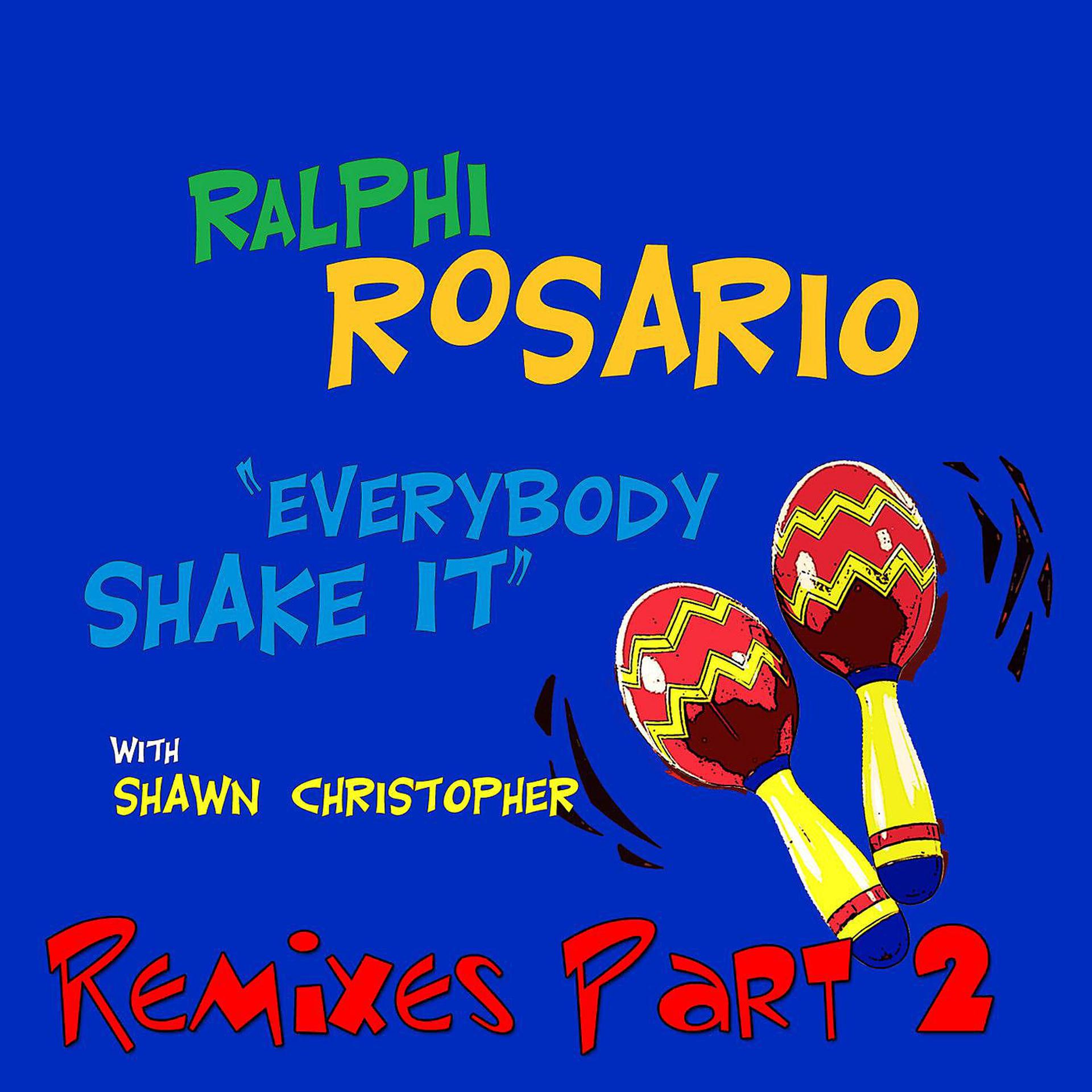 Постер альбома Everybody Shake It (feat. Shawn Christopher) [Pt. 2] [Remixes]