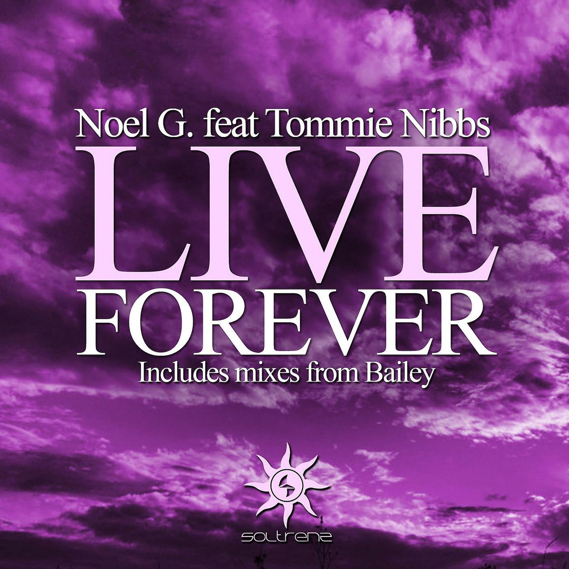 Постер альбома Live Forever (feat. Tommie Nibbs)