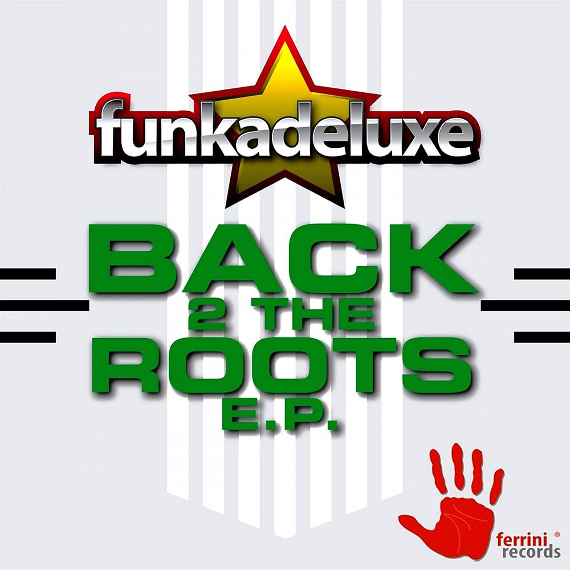 Постер альбома Back 2 the Roots EP
