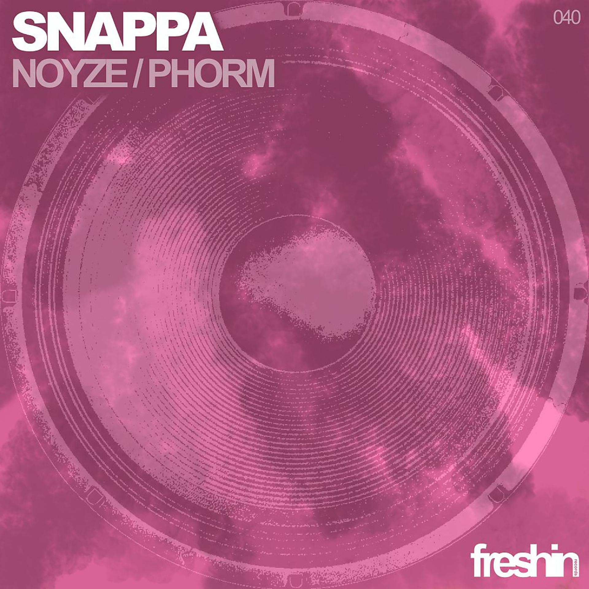 Постер альбома Snappa - Noyze / Phorm