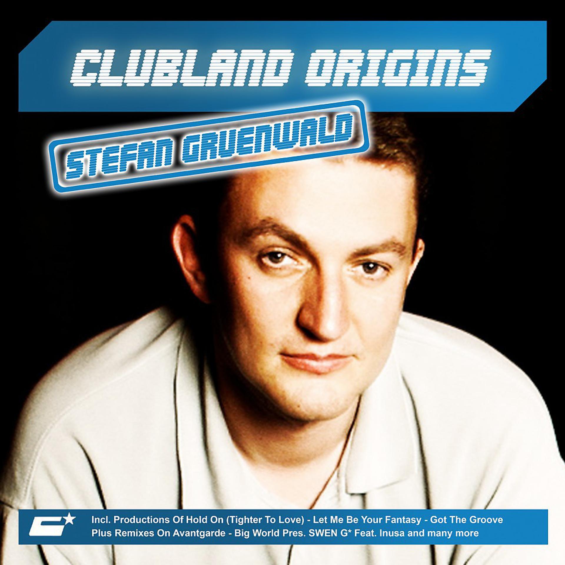 Постер альбома Clubland Origins: Stefan Gruenwald