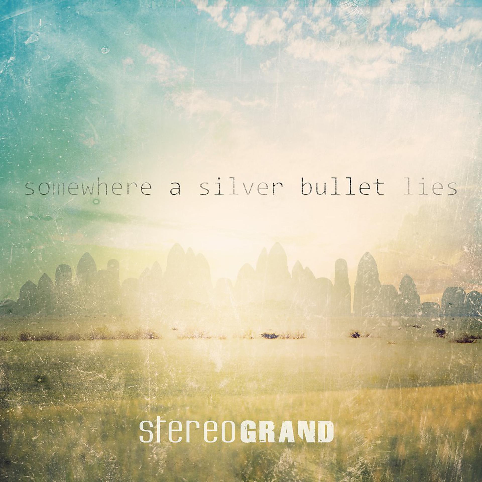 Постер альбома Somewhere a Silver Bullet Lies