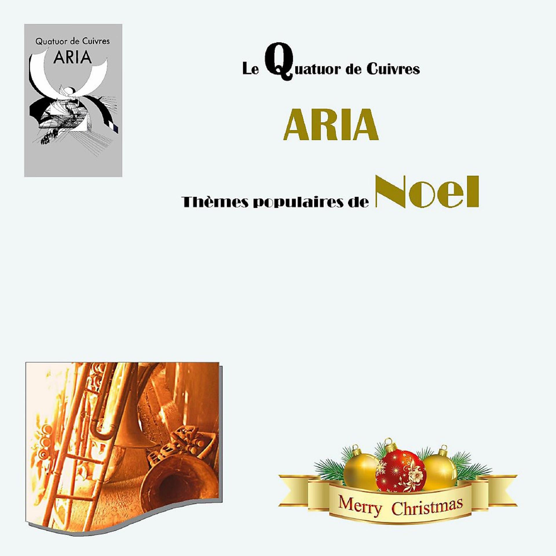 Постер альбома Merry christmas Quatuor de cuivres ARIA (Live)