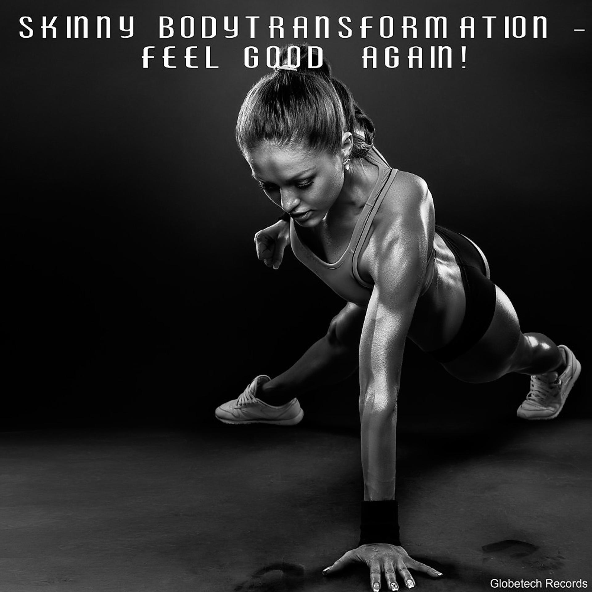 Постер альбома Skinny Bodytransformation - Feel Good Again!