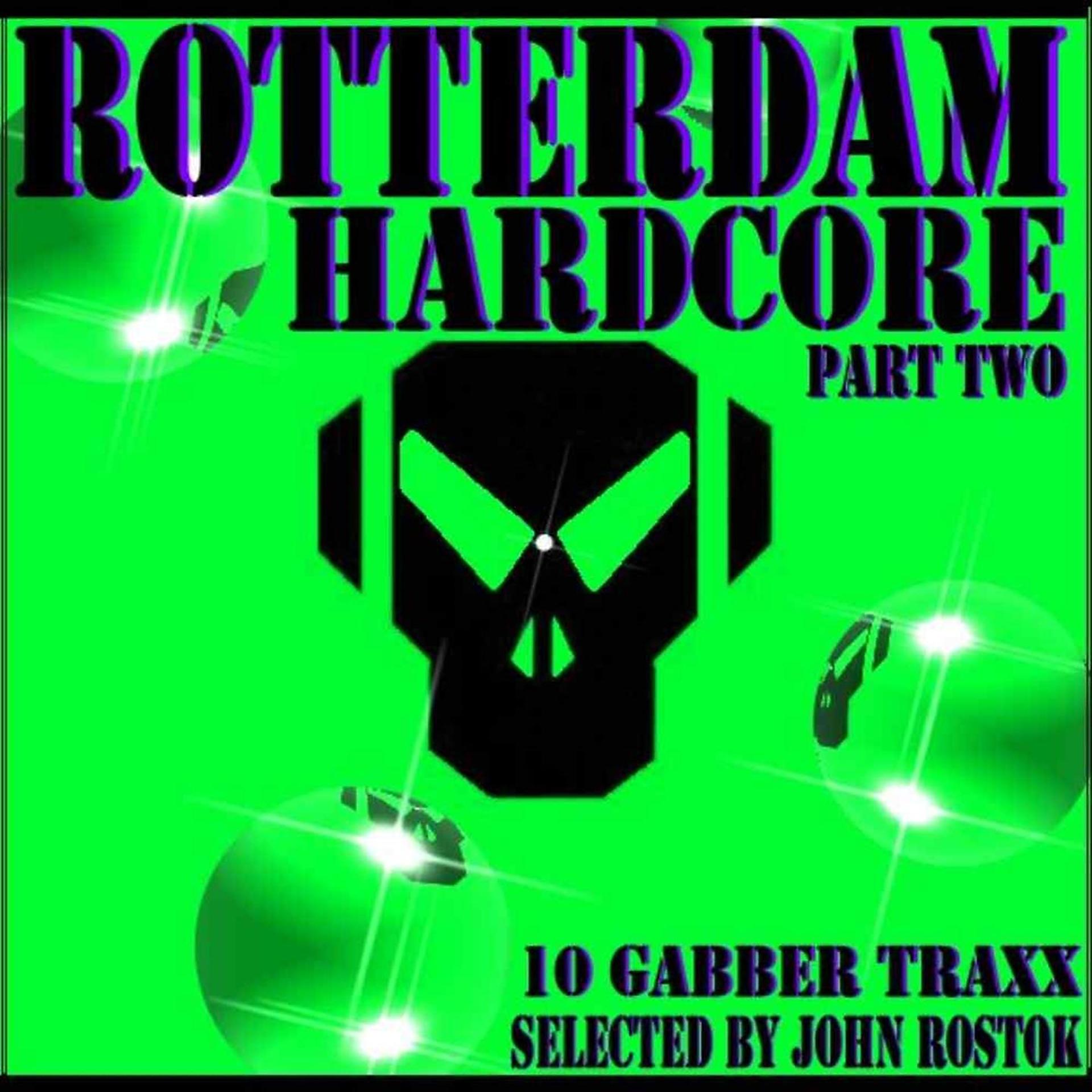 Постер альбома Rotterdam Hardcore Part Two