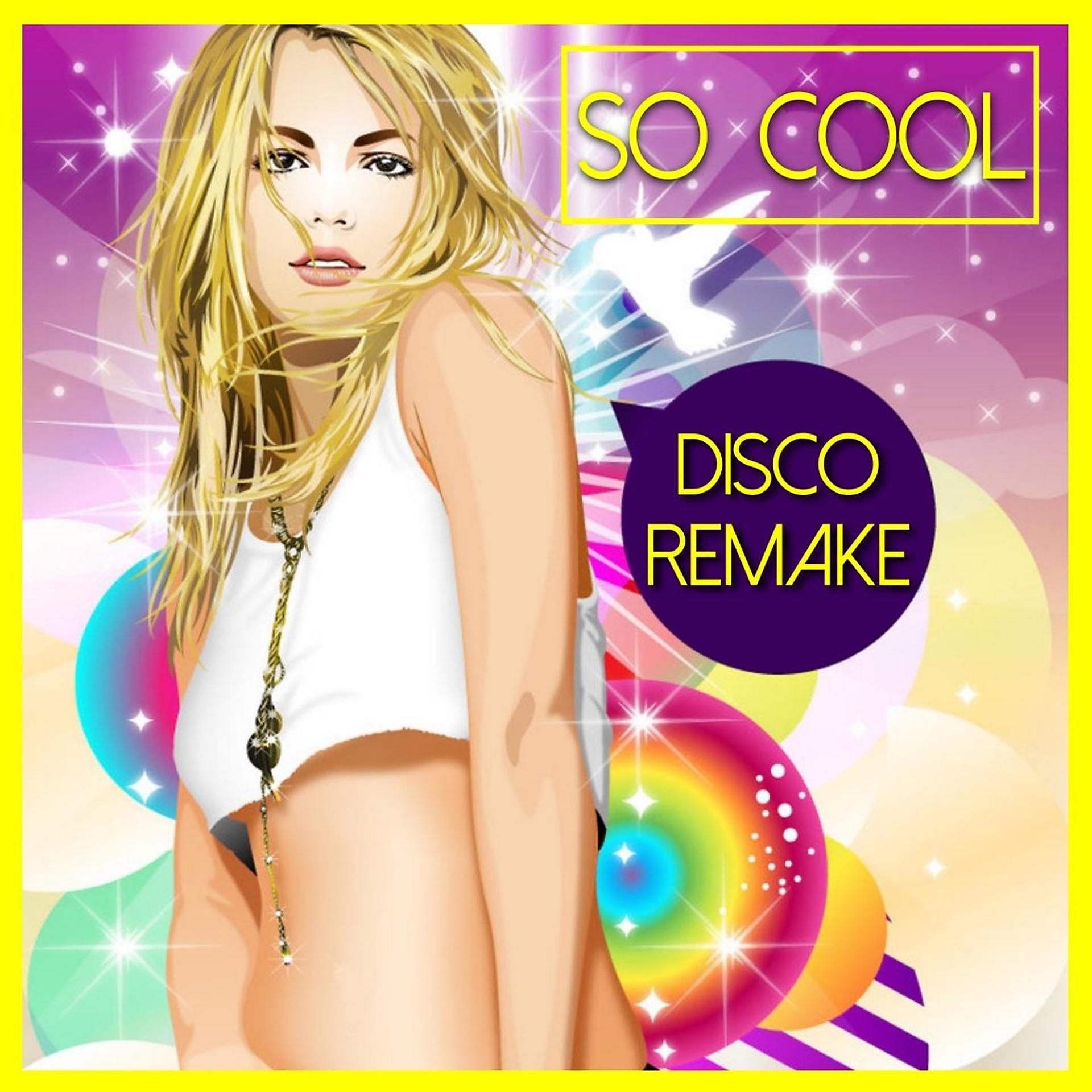 Постер альбома So Cool - Disco Remake