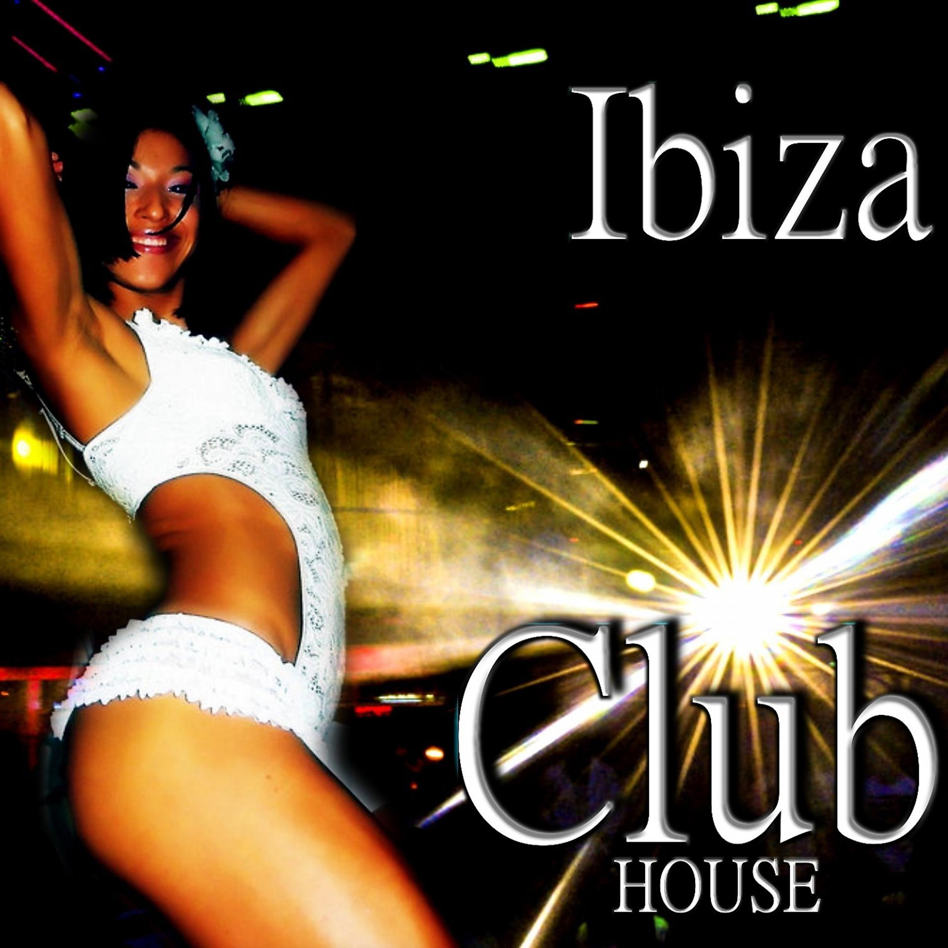 Постер альбома Ibiza Club House