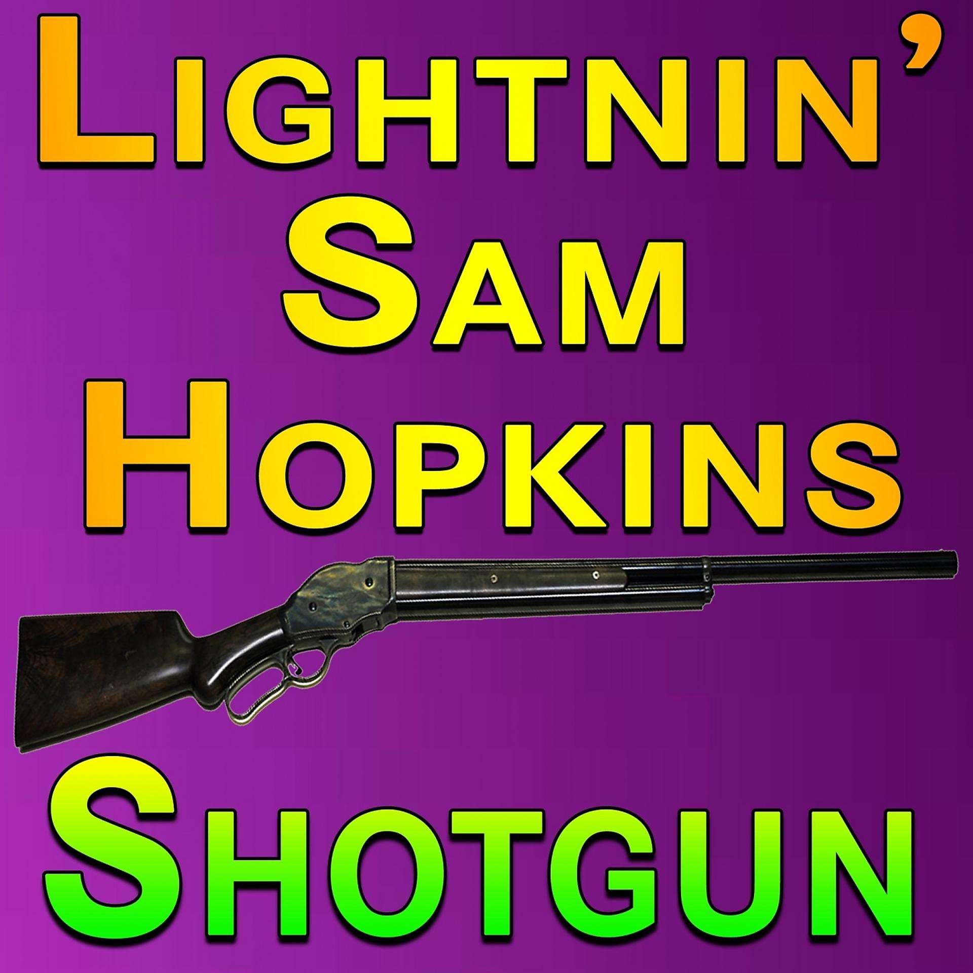 Постер альбома Lightnin' Sam Hopkins Shotgun