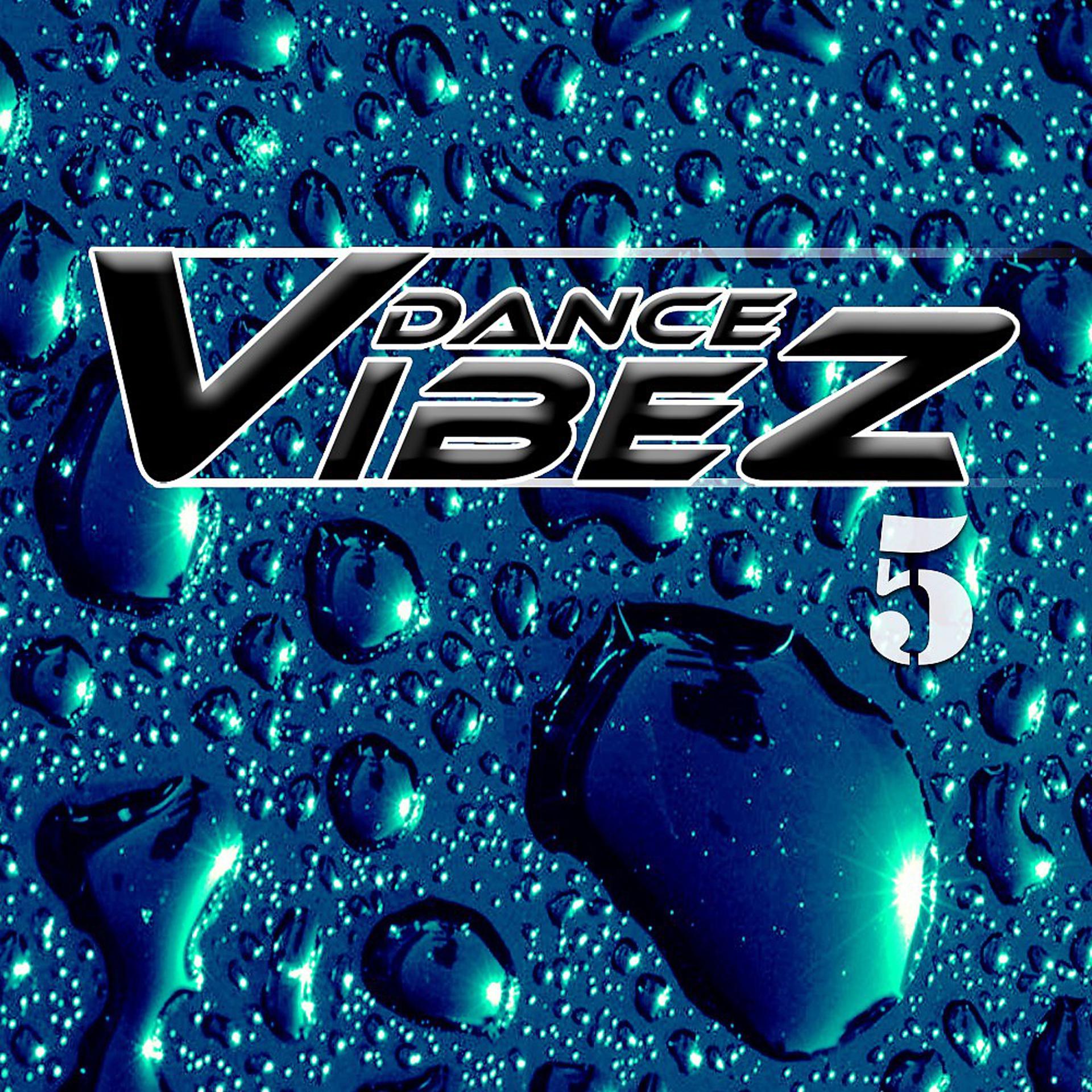 Постер альбома Dance Vibez, Vol. 5