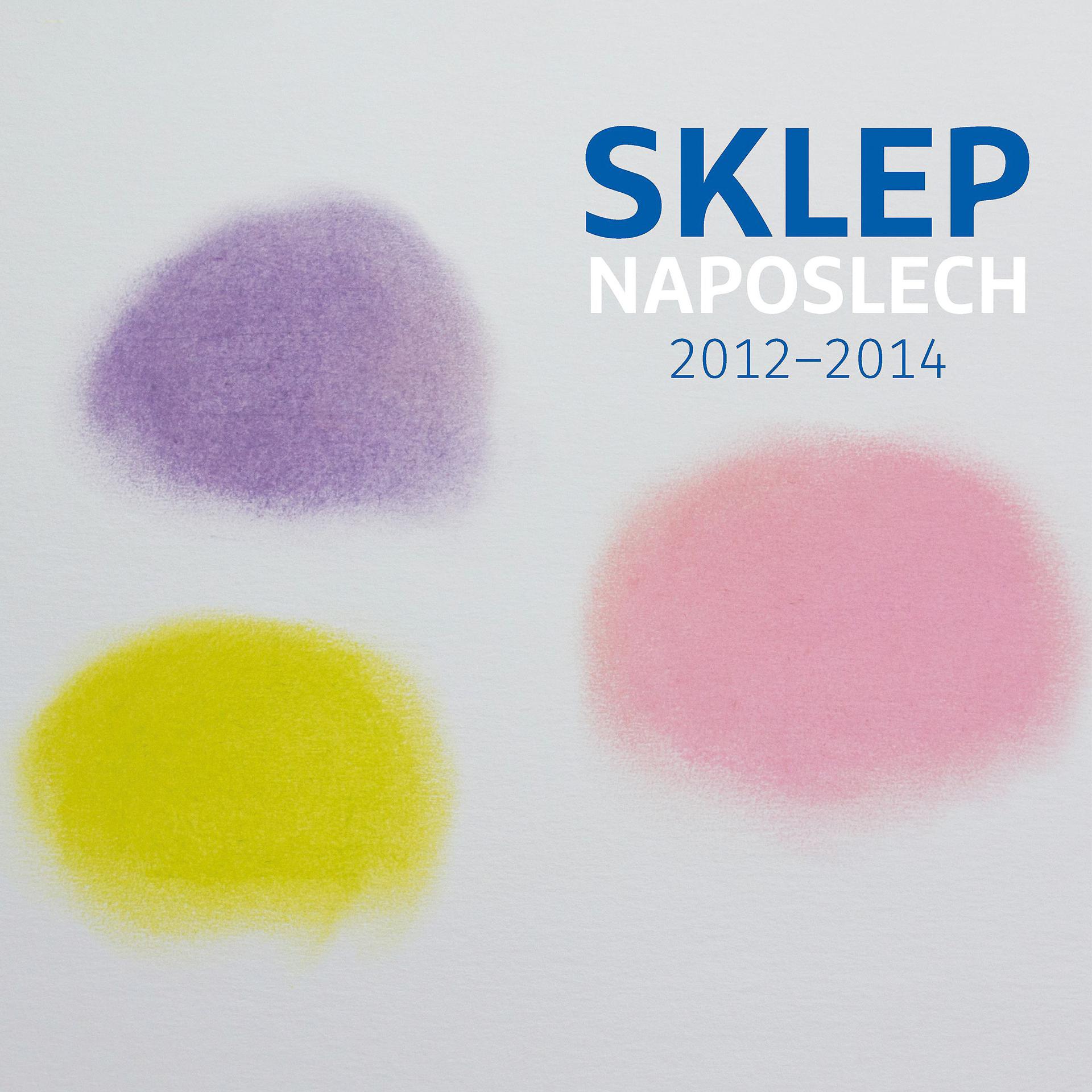 Постер альбома Sklep naposlech 2012-2014