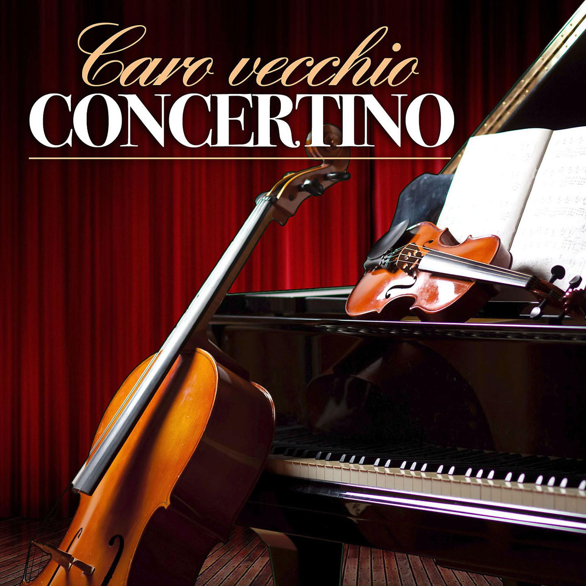 Постер альбома Caro vecchio concertino