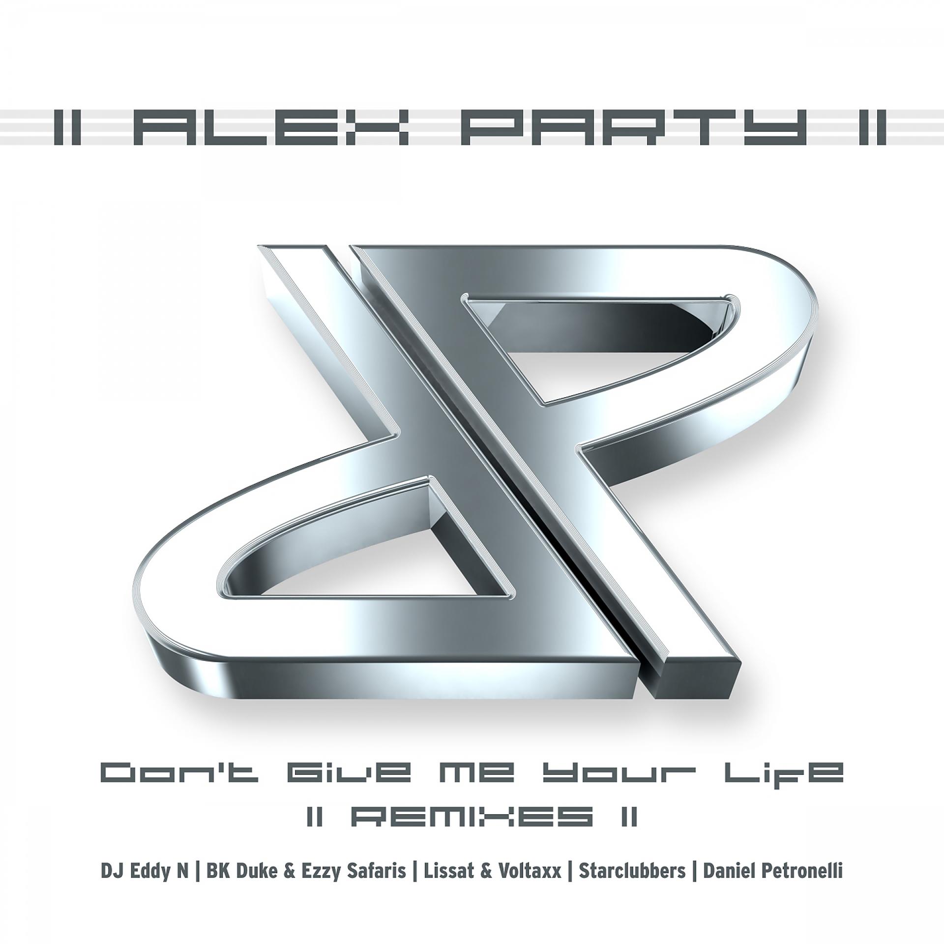 Постер альбома Don't Give Me Your Life (2013 Remixes)