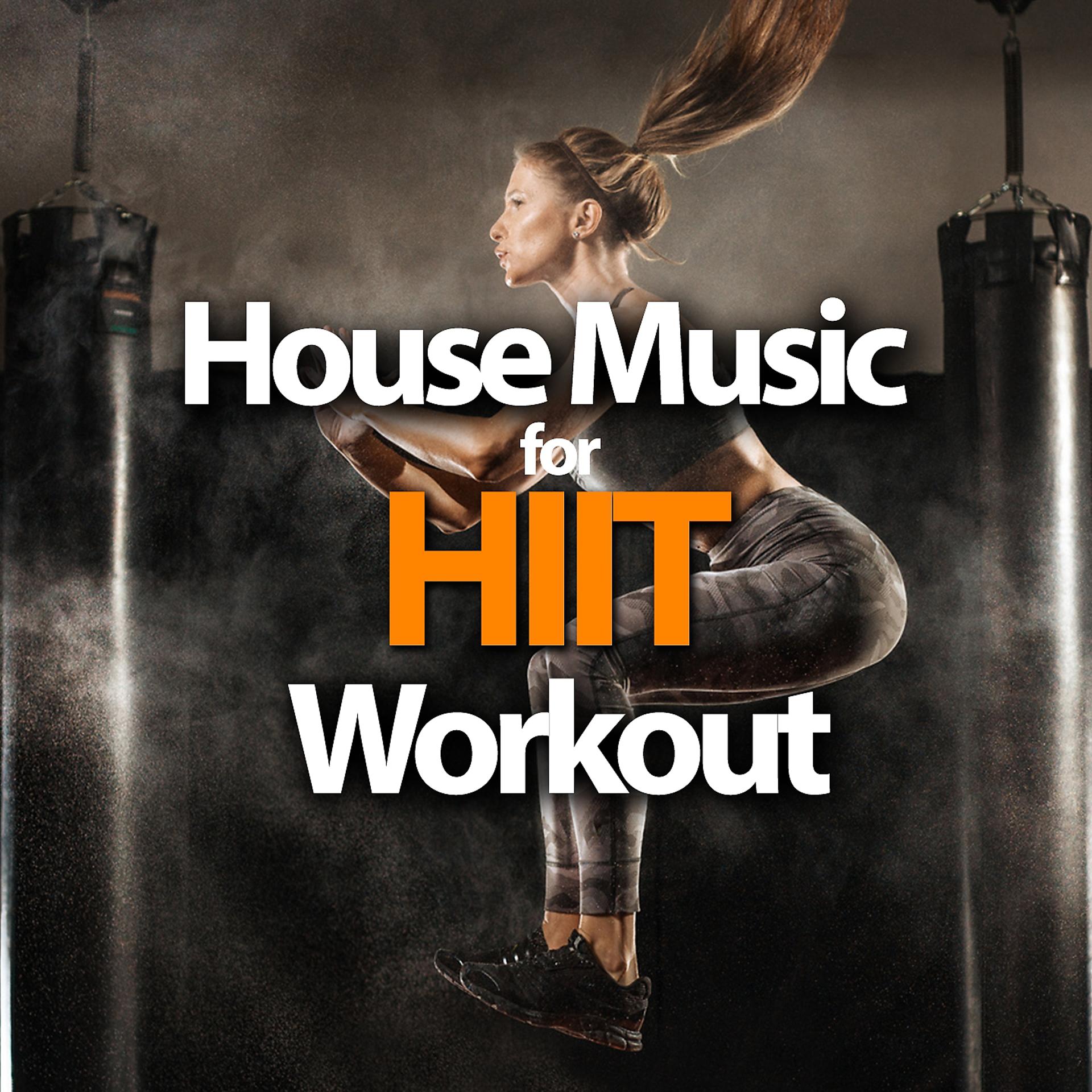 Постер альбома House Music For High Intensity Interval Training Workout