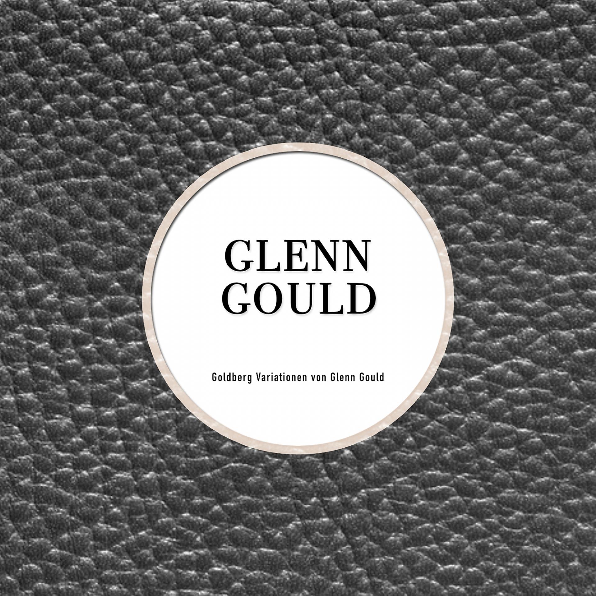 Постер альбома Goldberg Variationen von Glen Gould