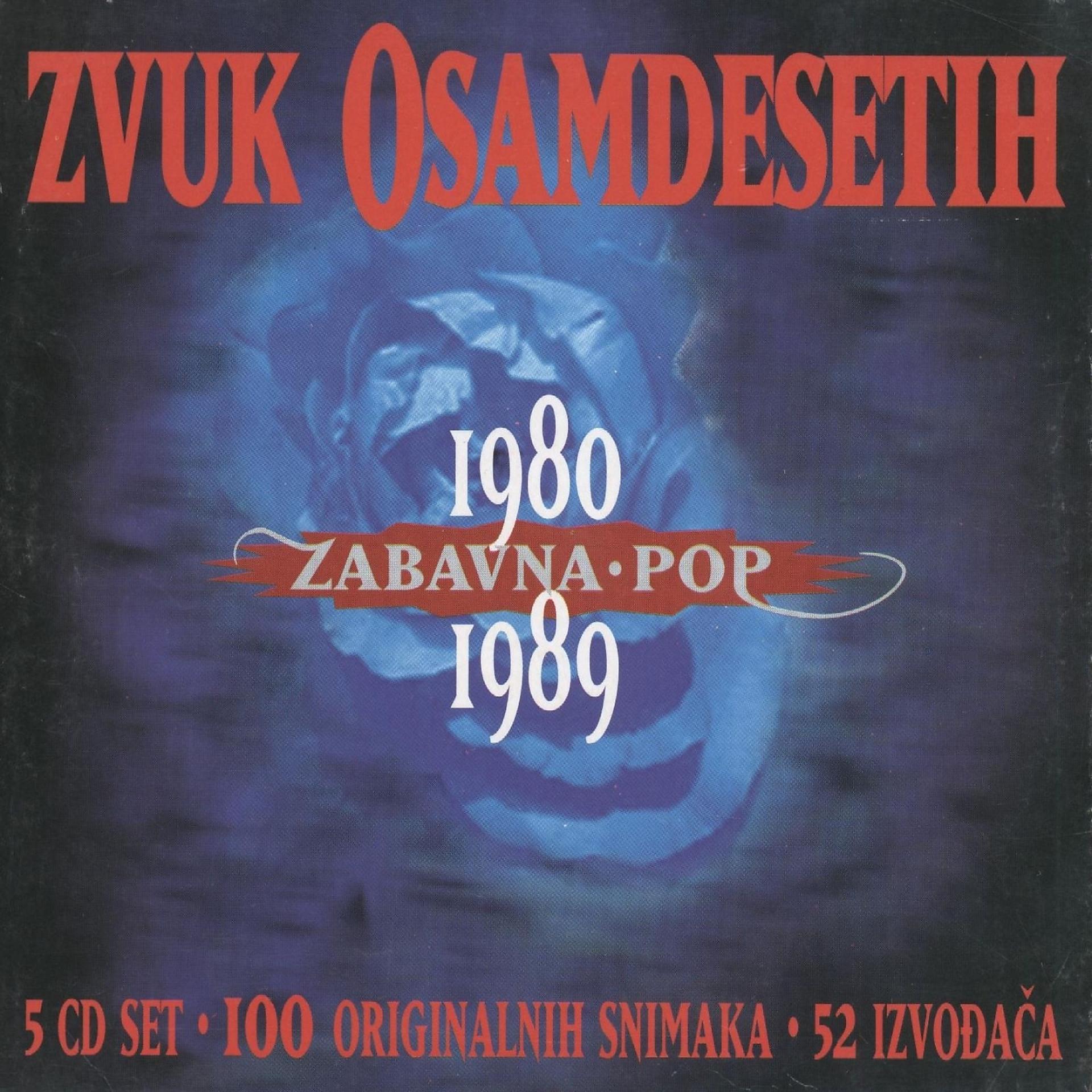 Постер альбома Zvuk Osamdesetih 1980/89, Zabavna I Pop