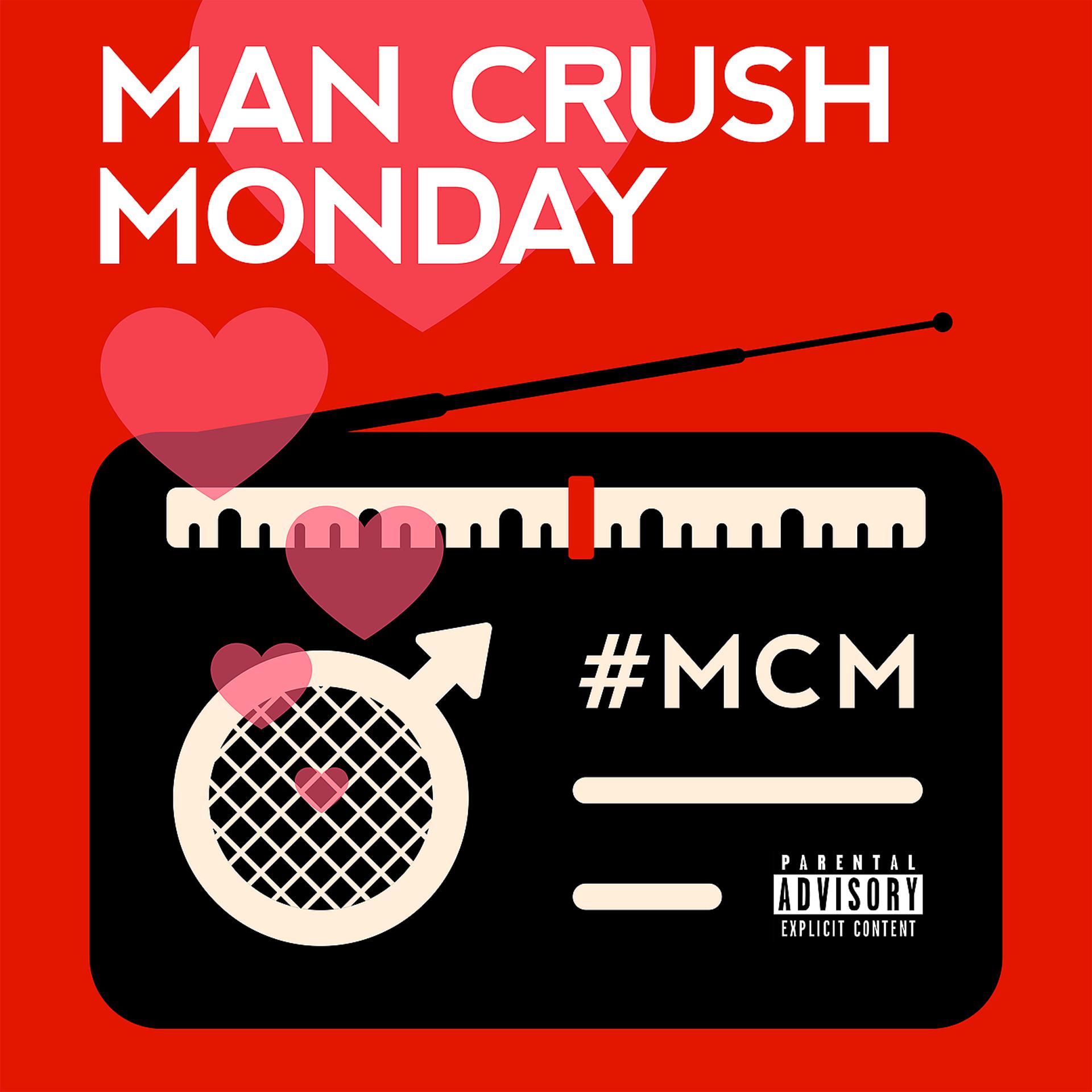 Постер альбома Man Crush Monday