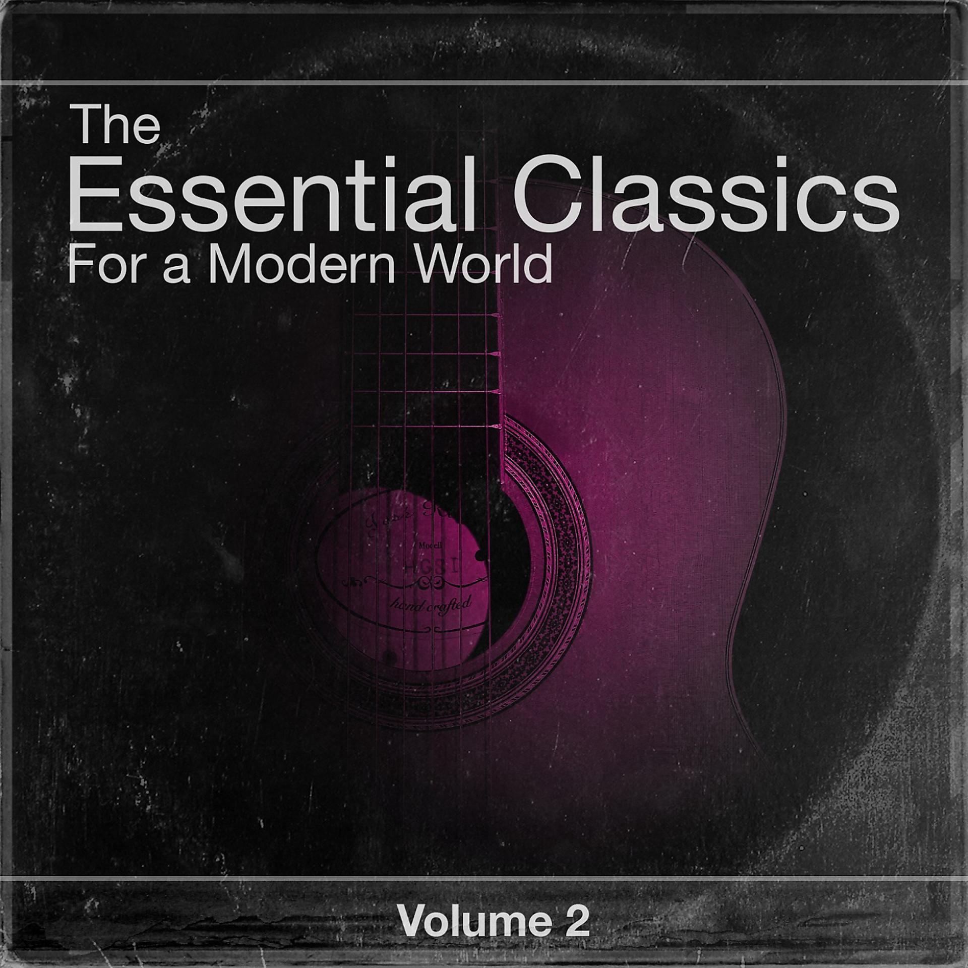 Постер альбома The Essential Classics For a Modern World, Vol.2
