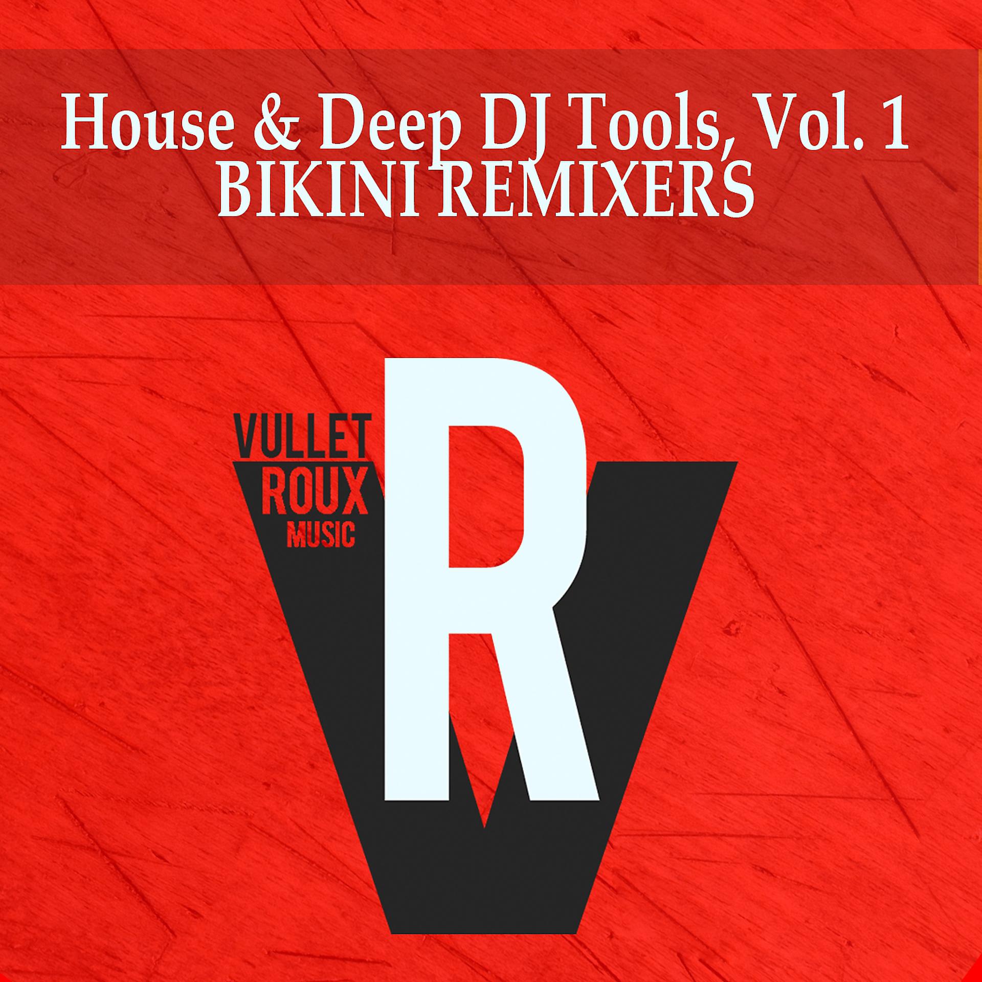 Постер альбома House & Deep DJ Tools, Vol. 1