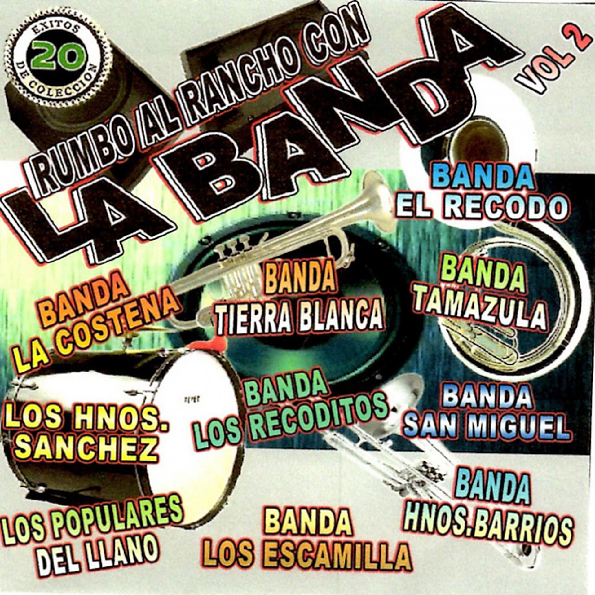 Постер альбома Rumbo al Rancho Con la Banda, Vol. 2