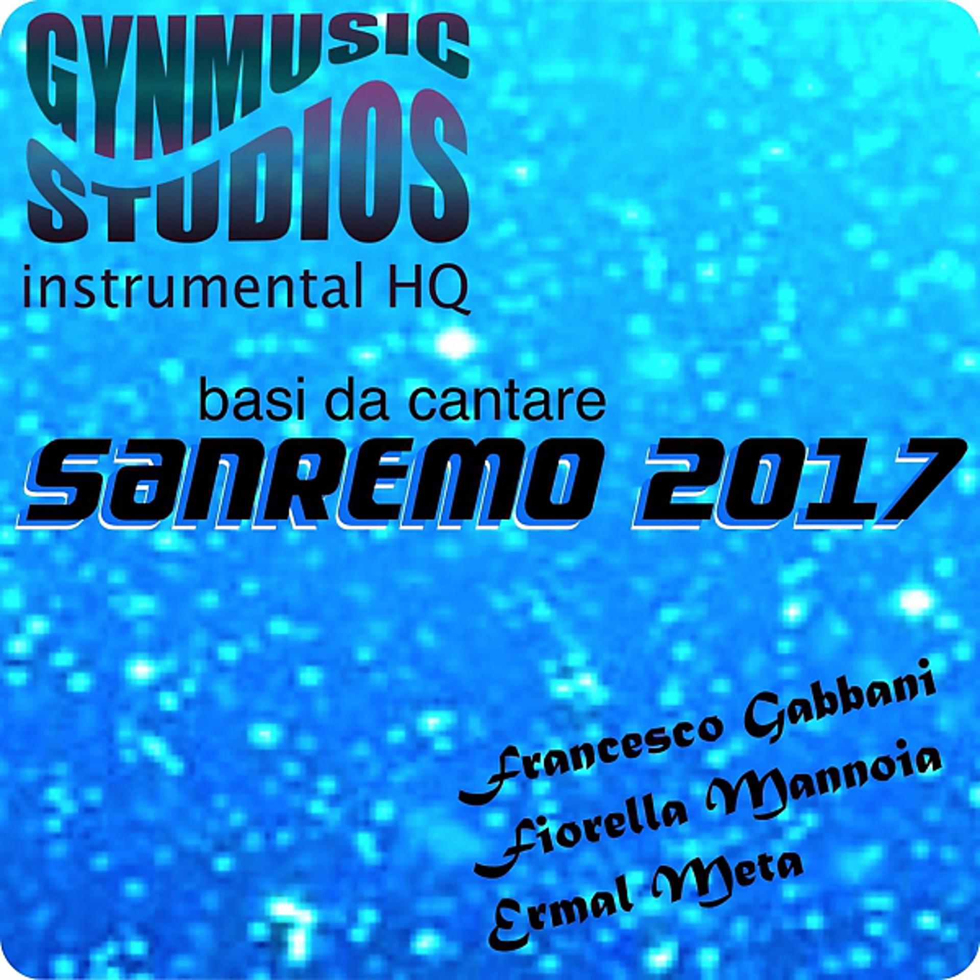 Постер альбома Sanremo 2017 Basi da Cantare