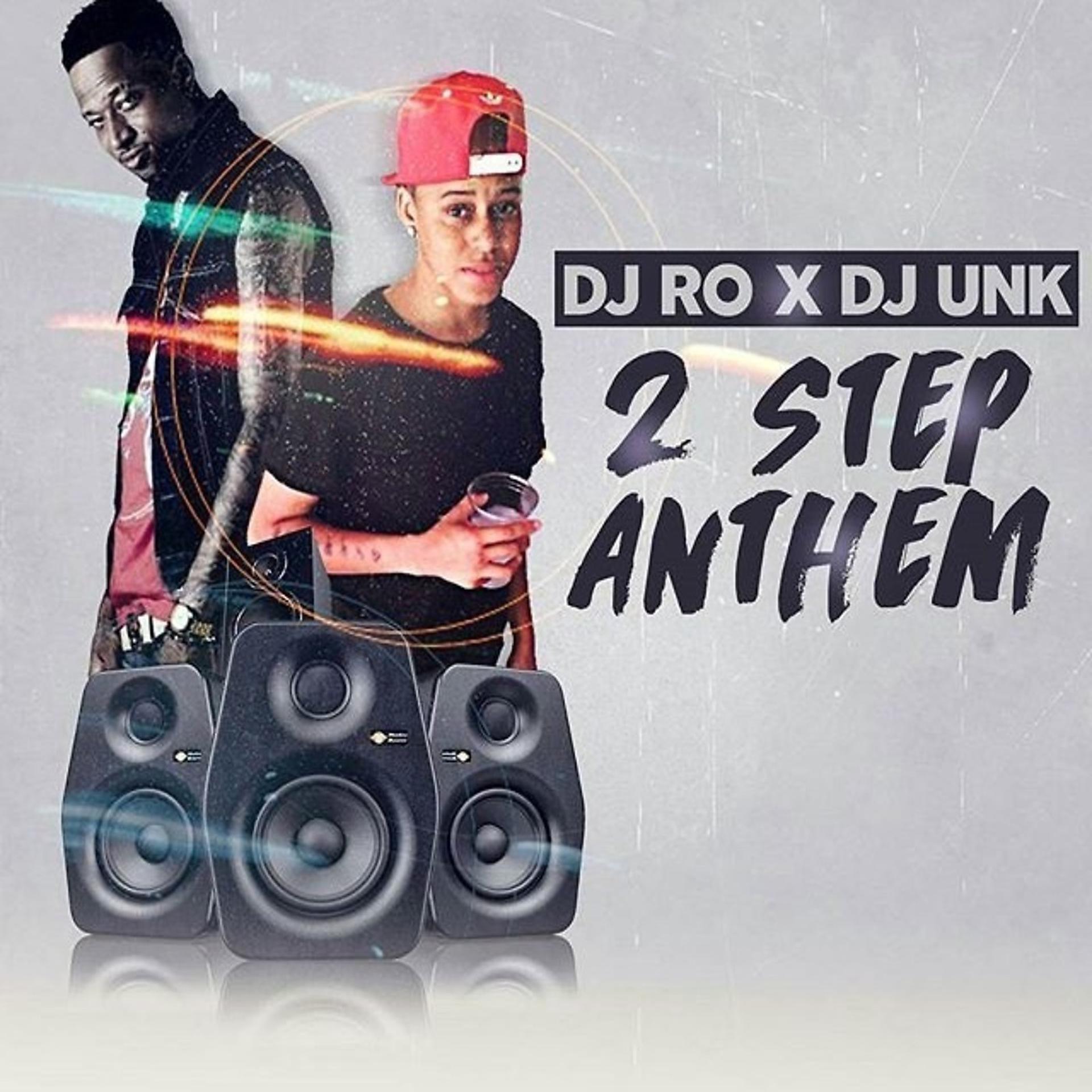 Постер альбома 2 Step Anthem (feat. DJ Unk)