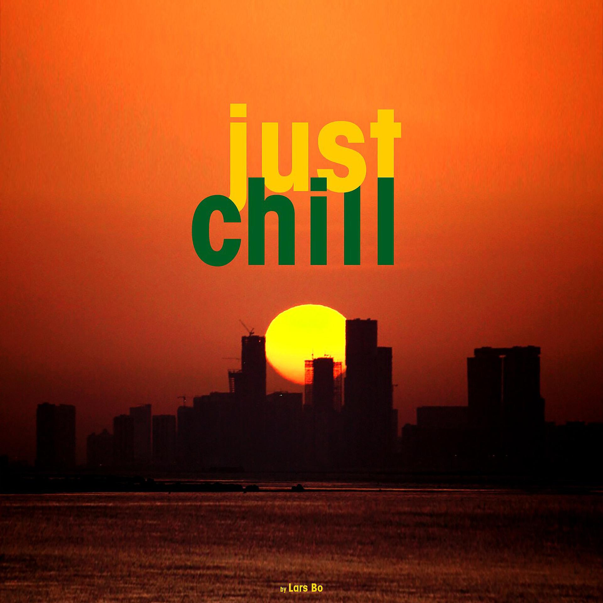 Постер альбома Just Chill