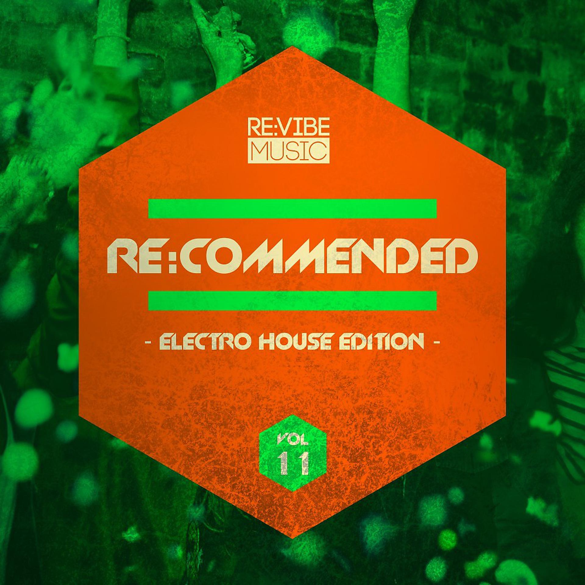 Постер альбома Re:Commended - Electro House Edition, Vol. 11