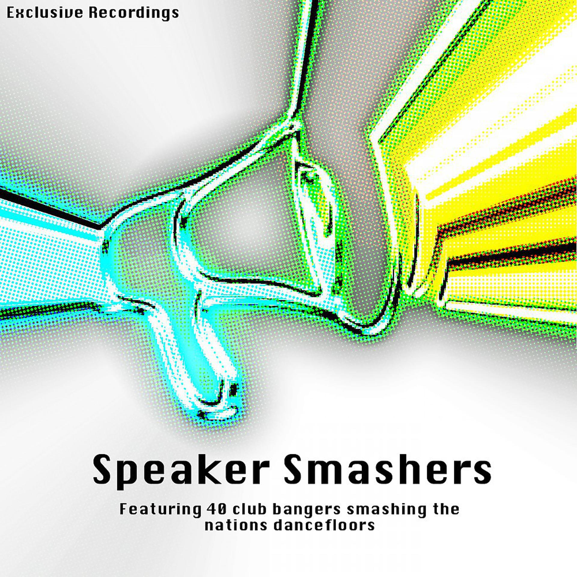 Постер альбома Speaker Smashers